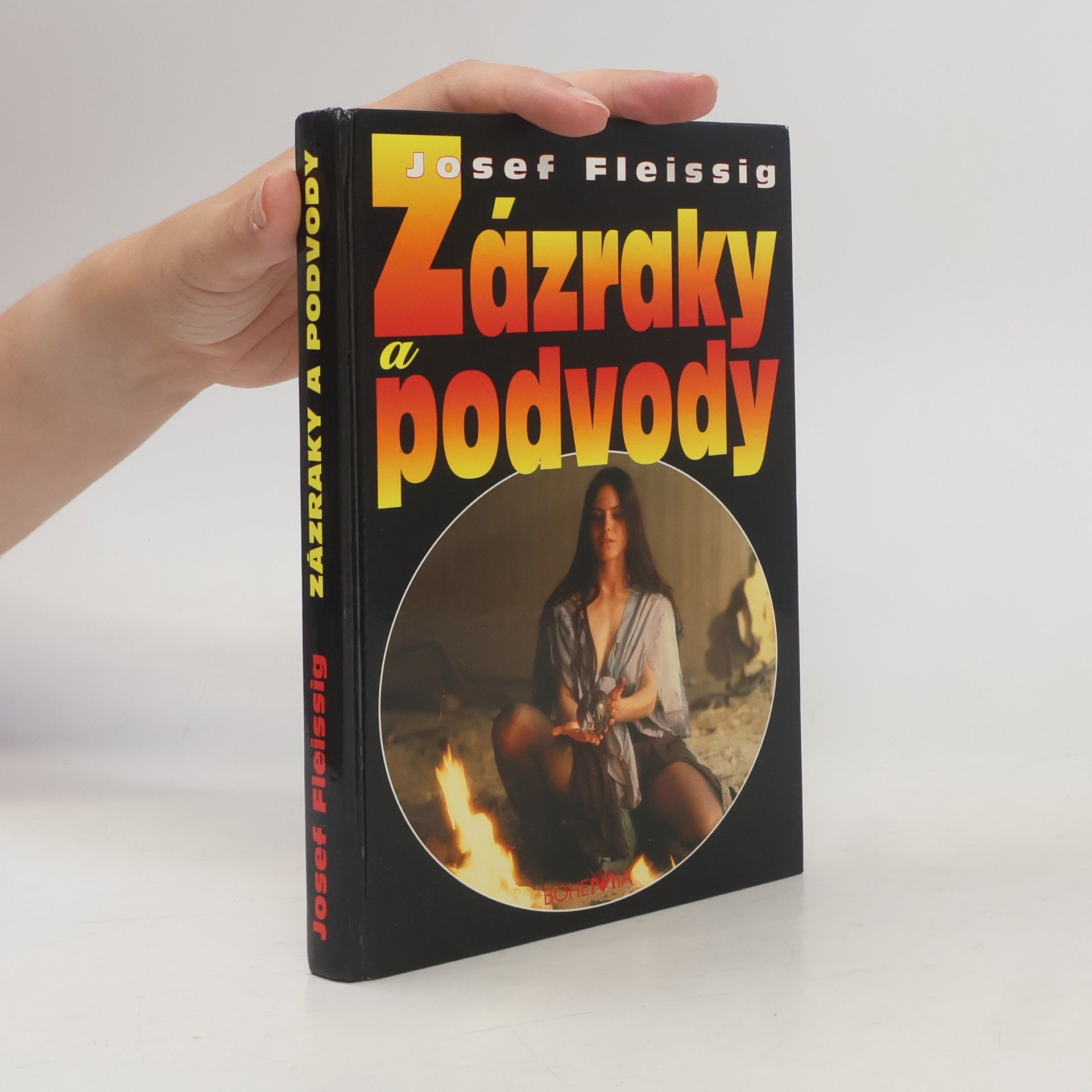Franz-Josef Fleissig Zázraky a podvody