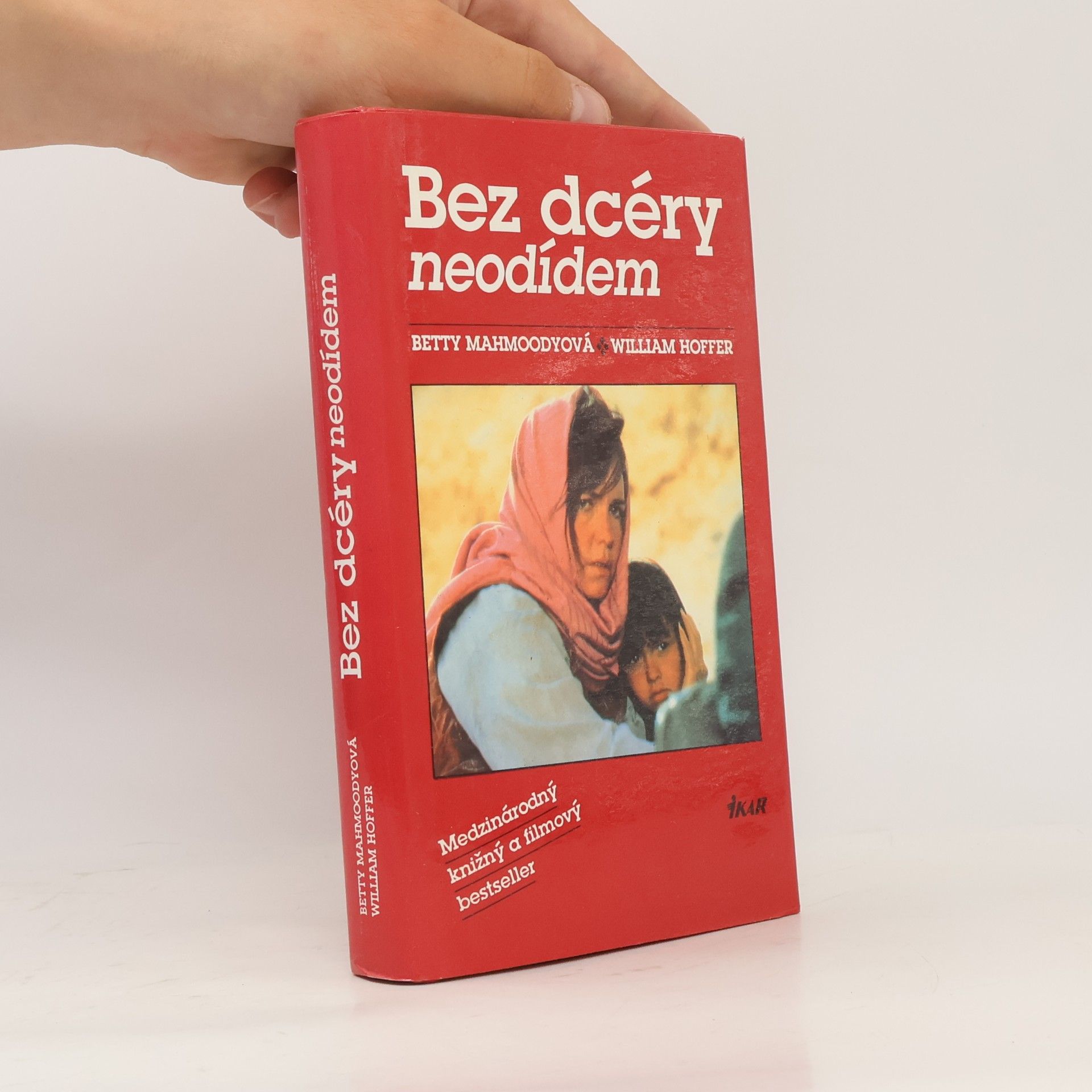 Betty Mahmoody Bez dcéry neodídem