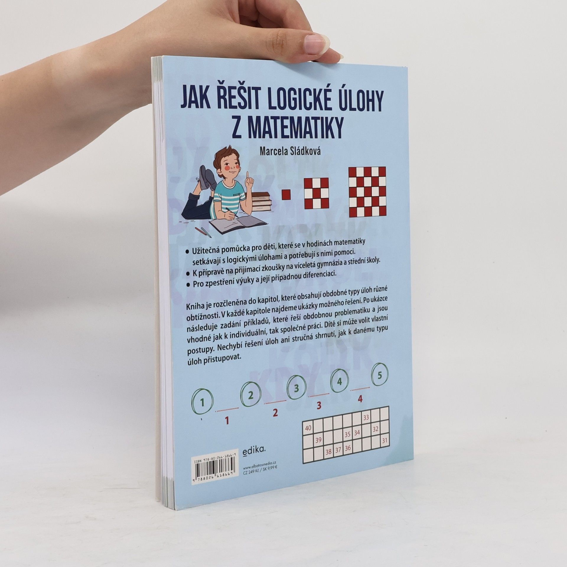 Marcela Sládková Jak řešit logické úlohy z matematiky