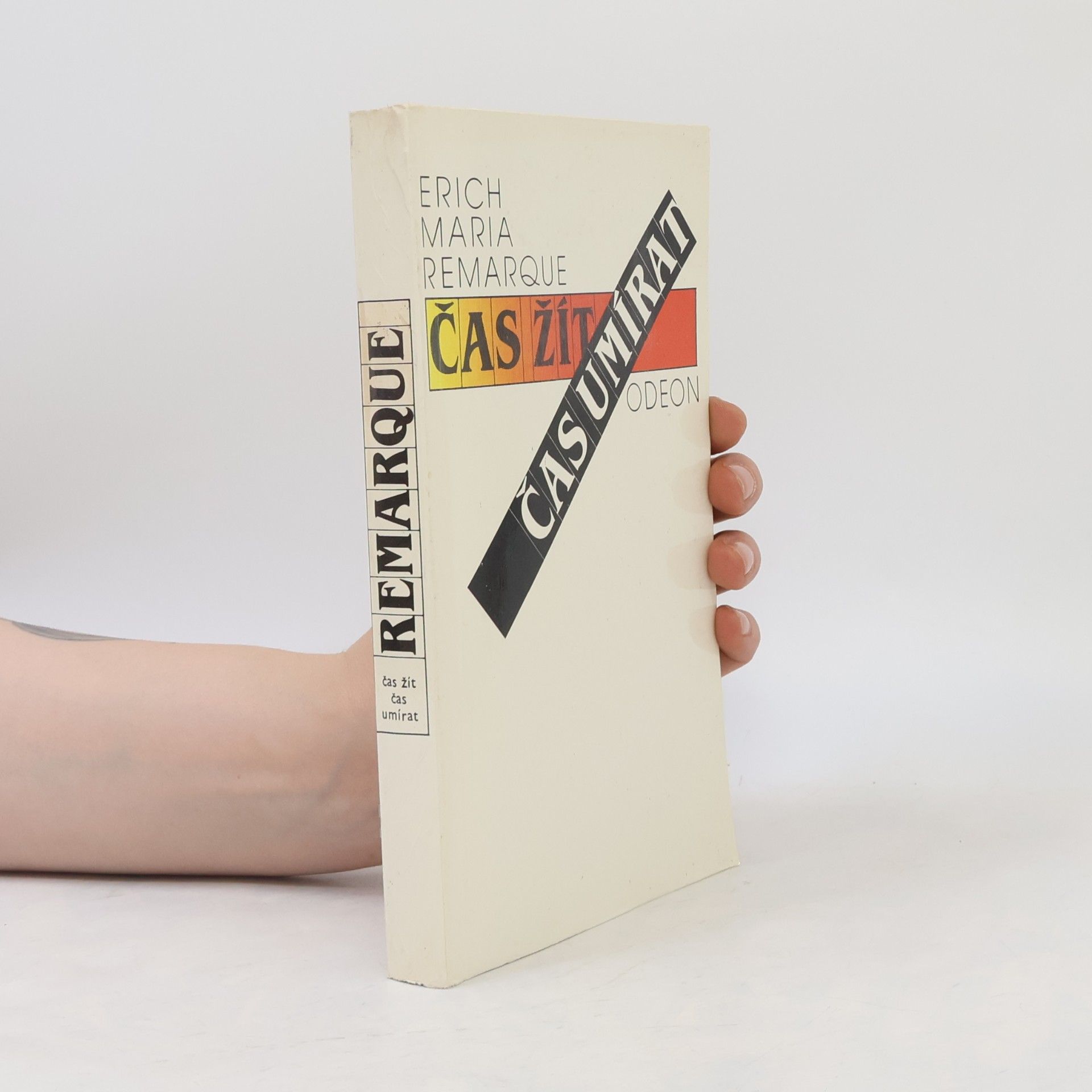 Erich Maria Remarque Čas žít, čas umírat