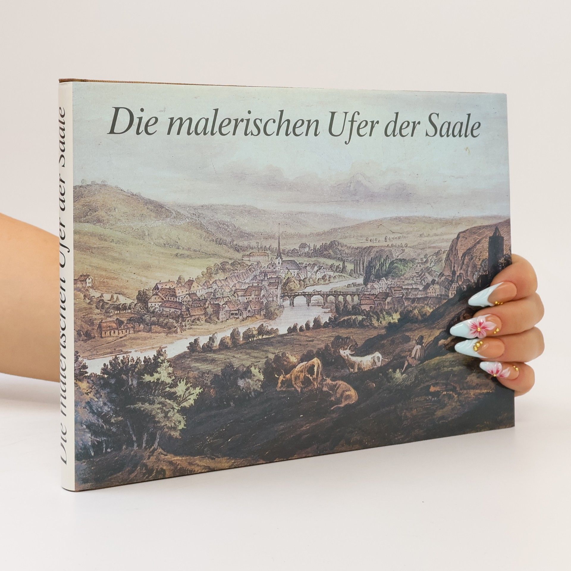 Karl Heinrich Wilhelm Münnich Die malerischen Ufer der Saale