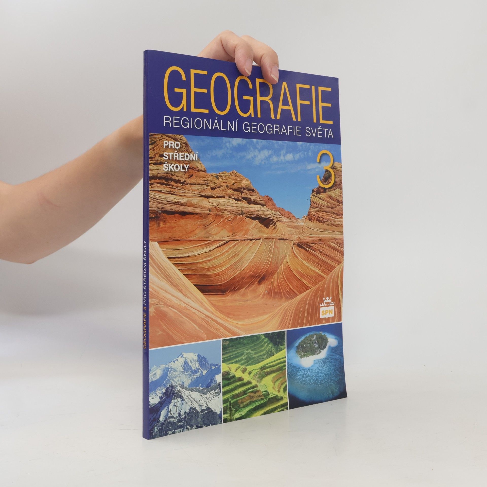 Jaromír Demek Geografie 3 : regionální geografie světa pro střední školy