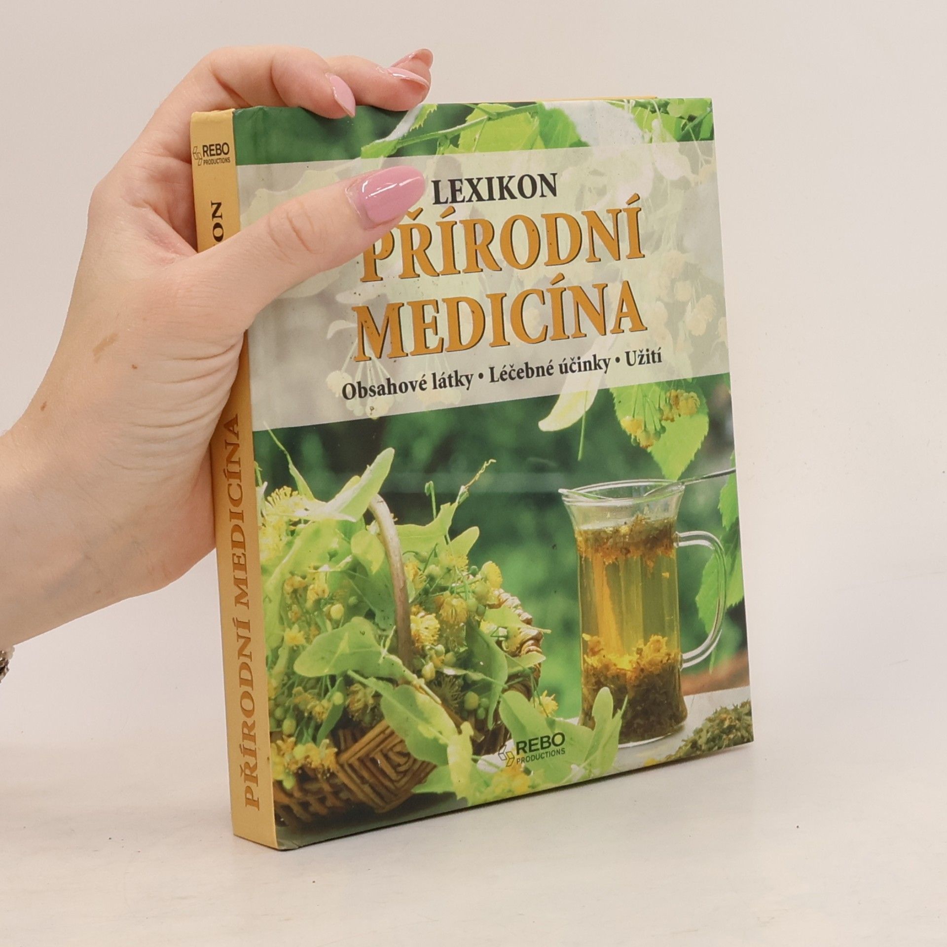 Margot Spohn Přírodní medicína : lexikon : obsahové látky, léčebné účinky, užití