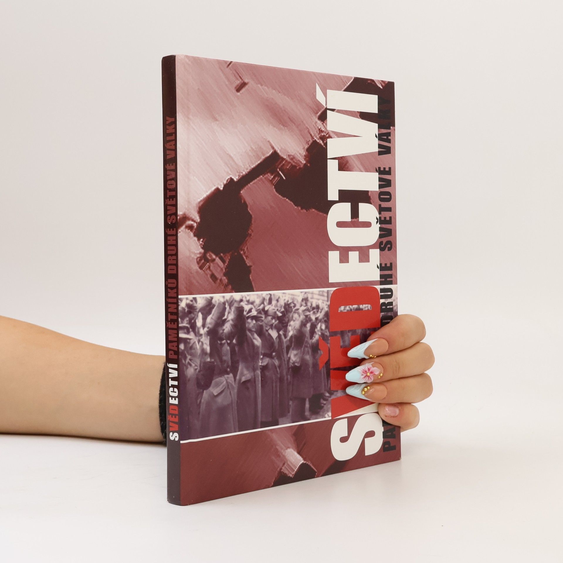 Various authors Svědectví pamětníků druhé světové války