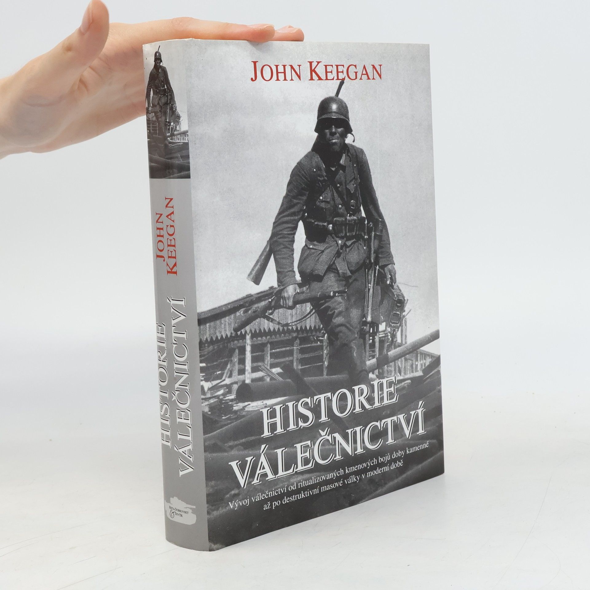 John Keegan Historie válečnictví