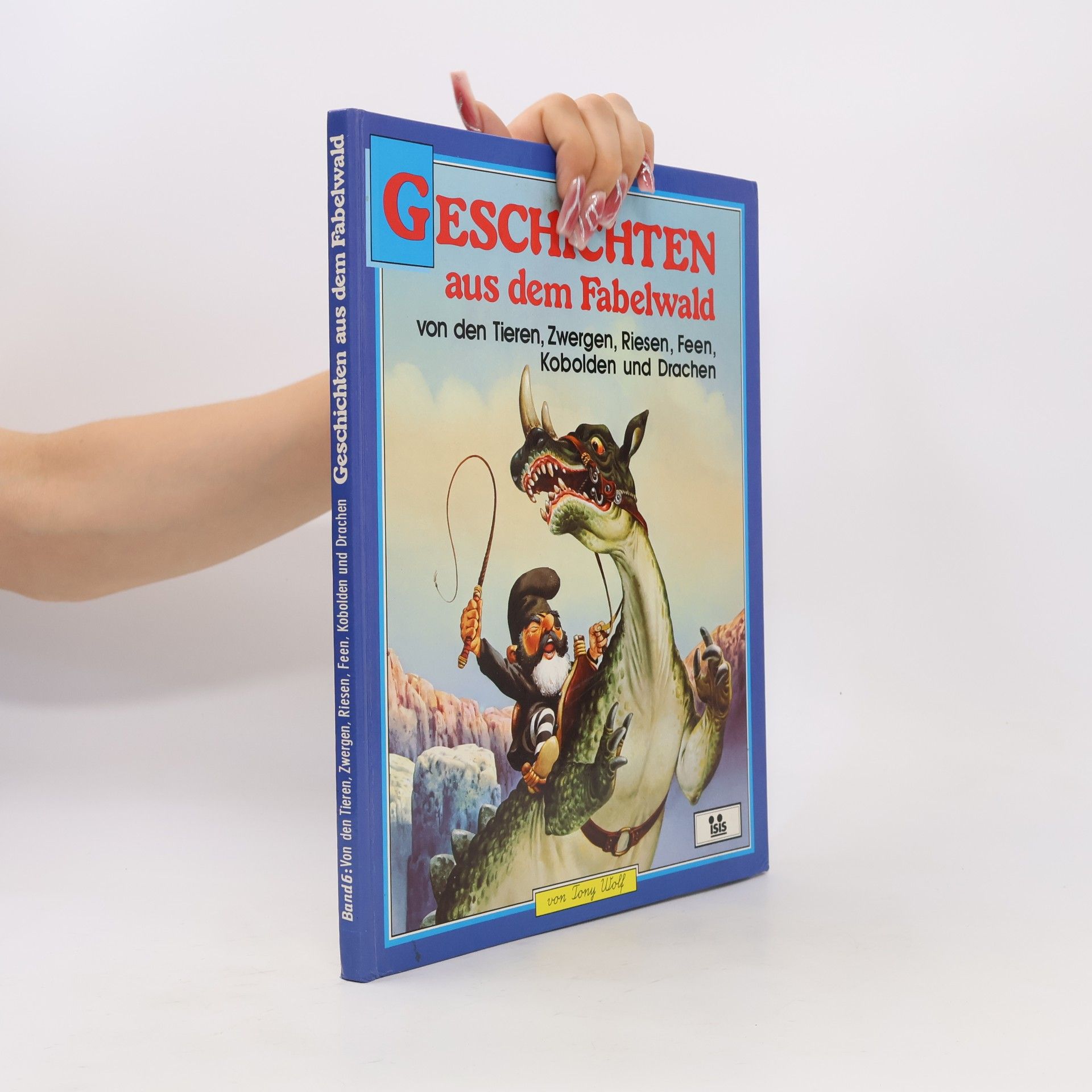 Tony Wolf Geschichten aus dem Fabelwald