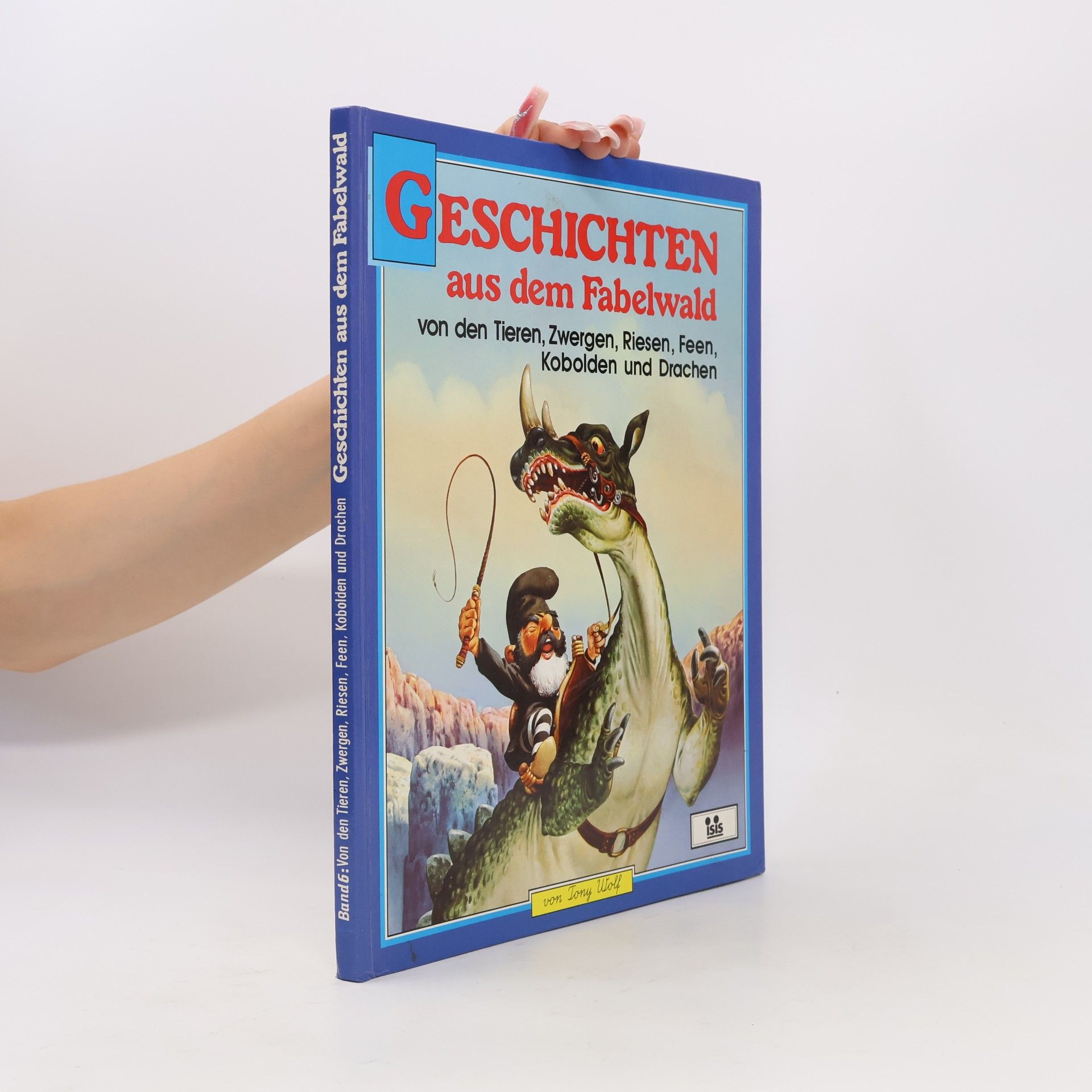 Tony Wolf Geschichten aus dem Fabelwald