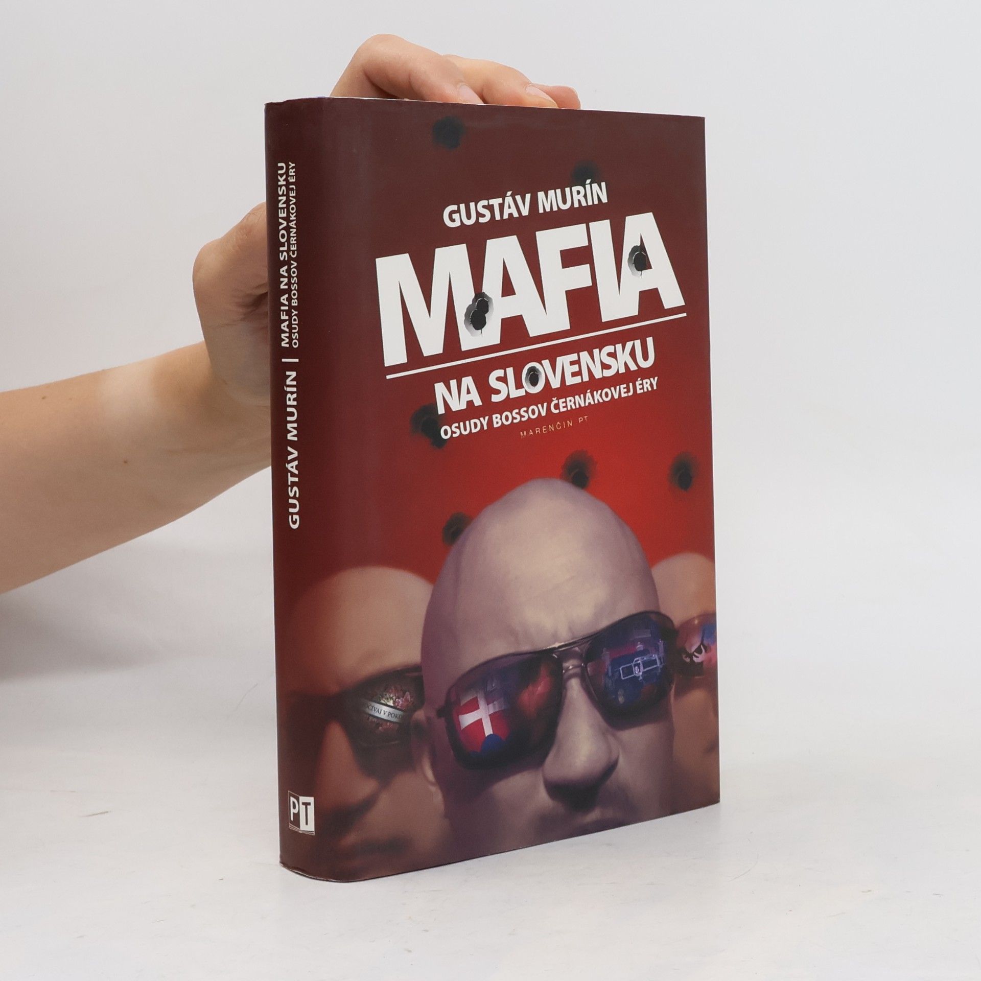 Gustáv Murín Mafia na Slovensku - Osudy bossov Černákovej éry