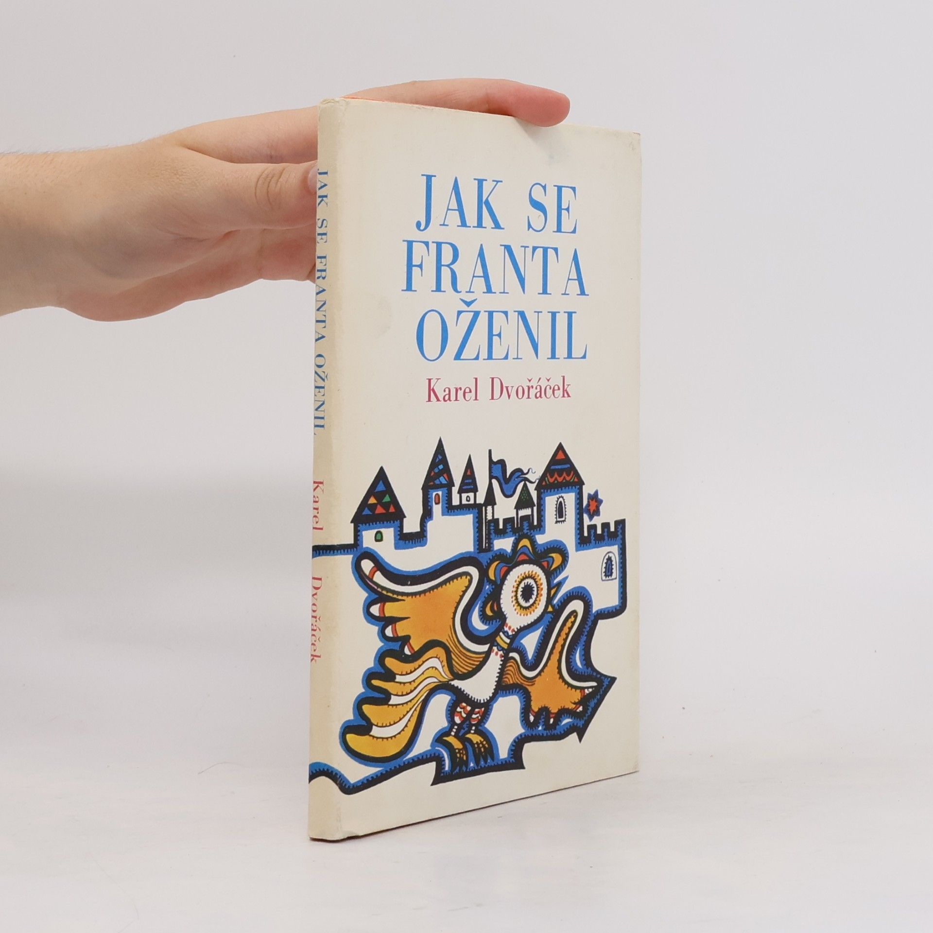 Karel Dvořáček Jak se Franta oženil