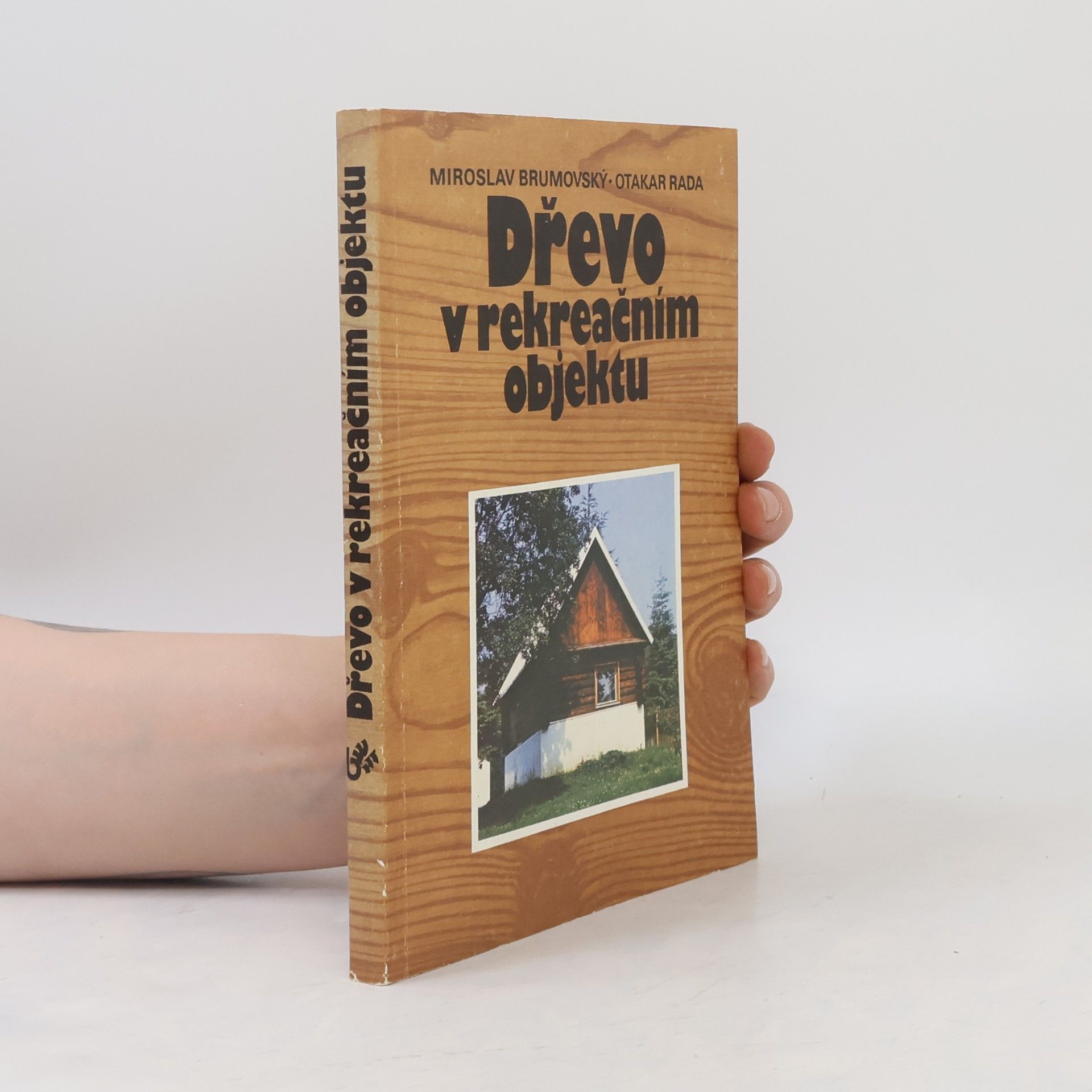 Otakar Rada Dřevo v rekreačním objektu
