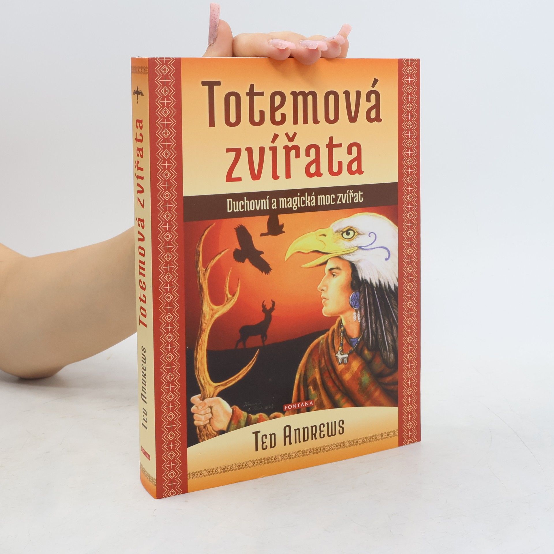 Ted Andrews Totemová zvířata: Duchovní a magická moc zvířat