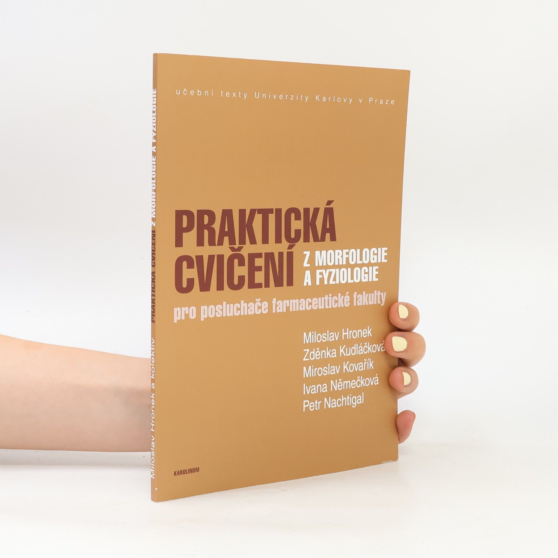 Miloslav Hronek Praktická cvičení z morfologie a fyziologie