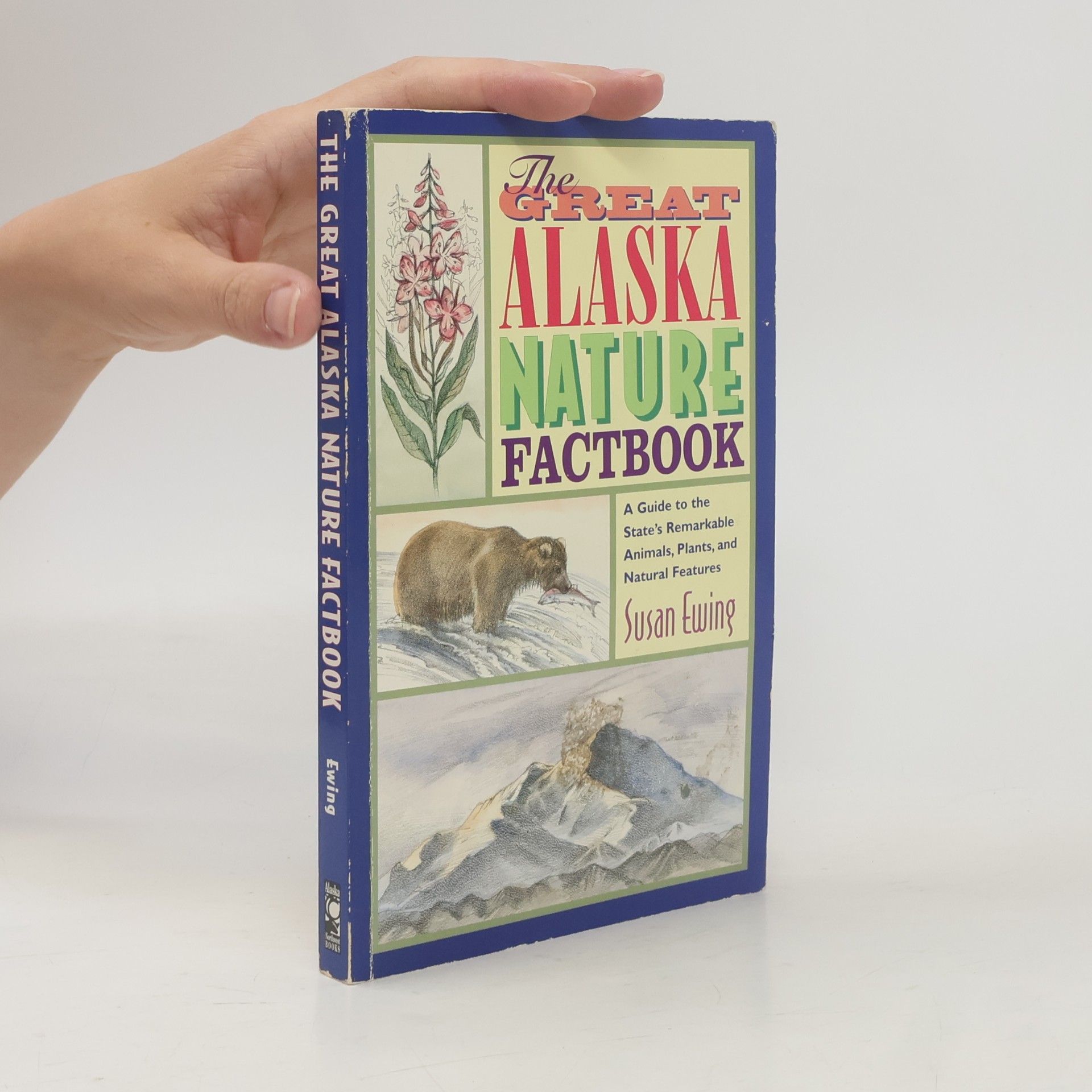 Susan Ewing The Great Alaska Nature Factbook