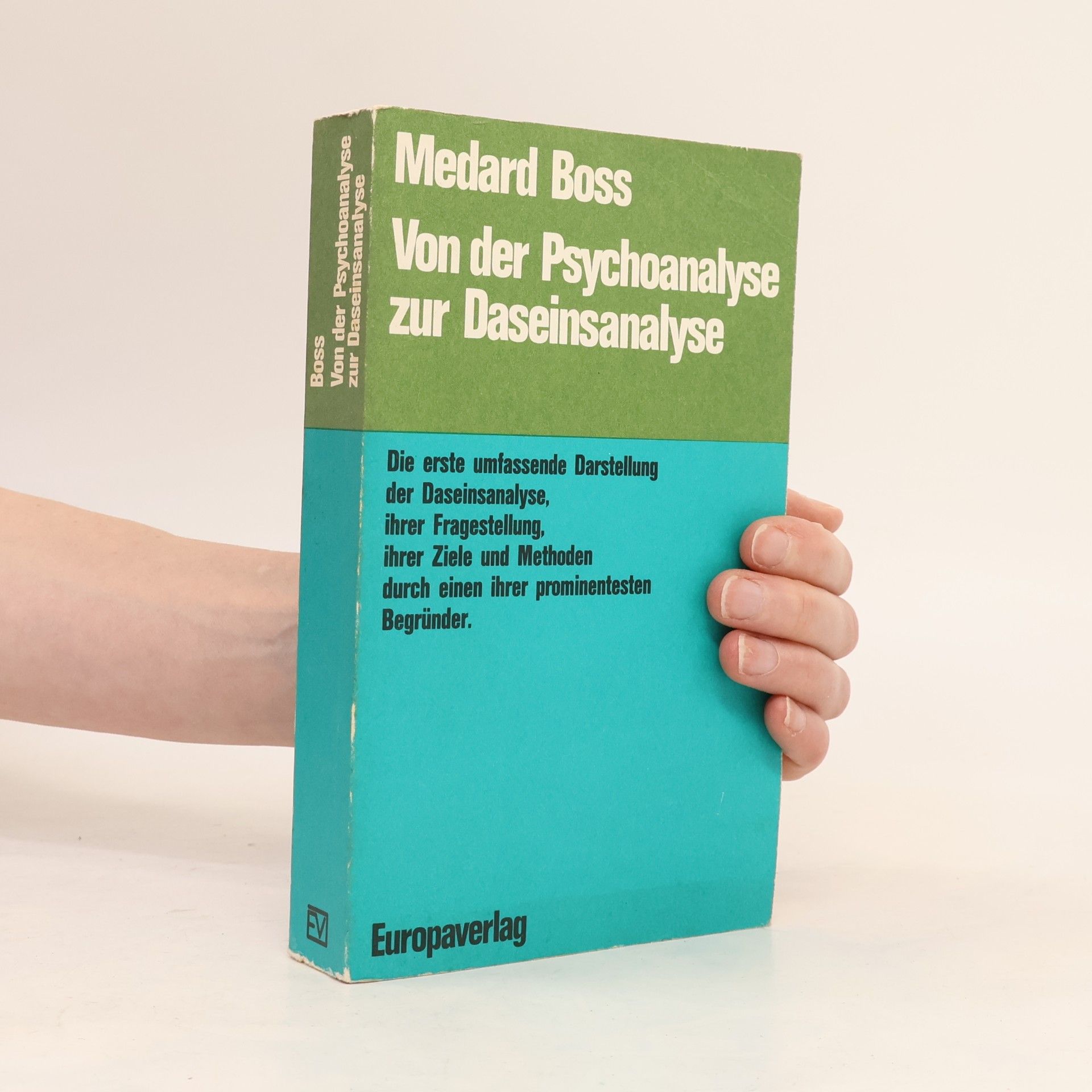 Medard Boss Von der Psychoanalyse zur Daseinsanalyse