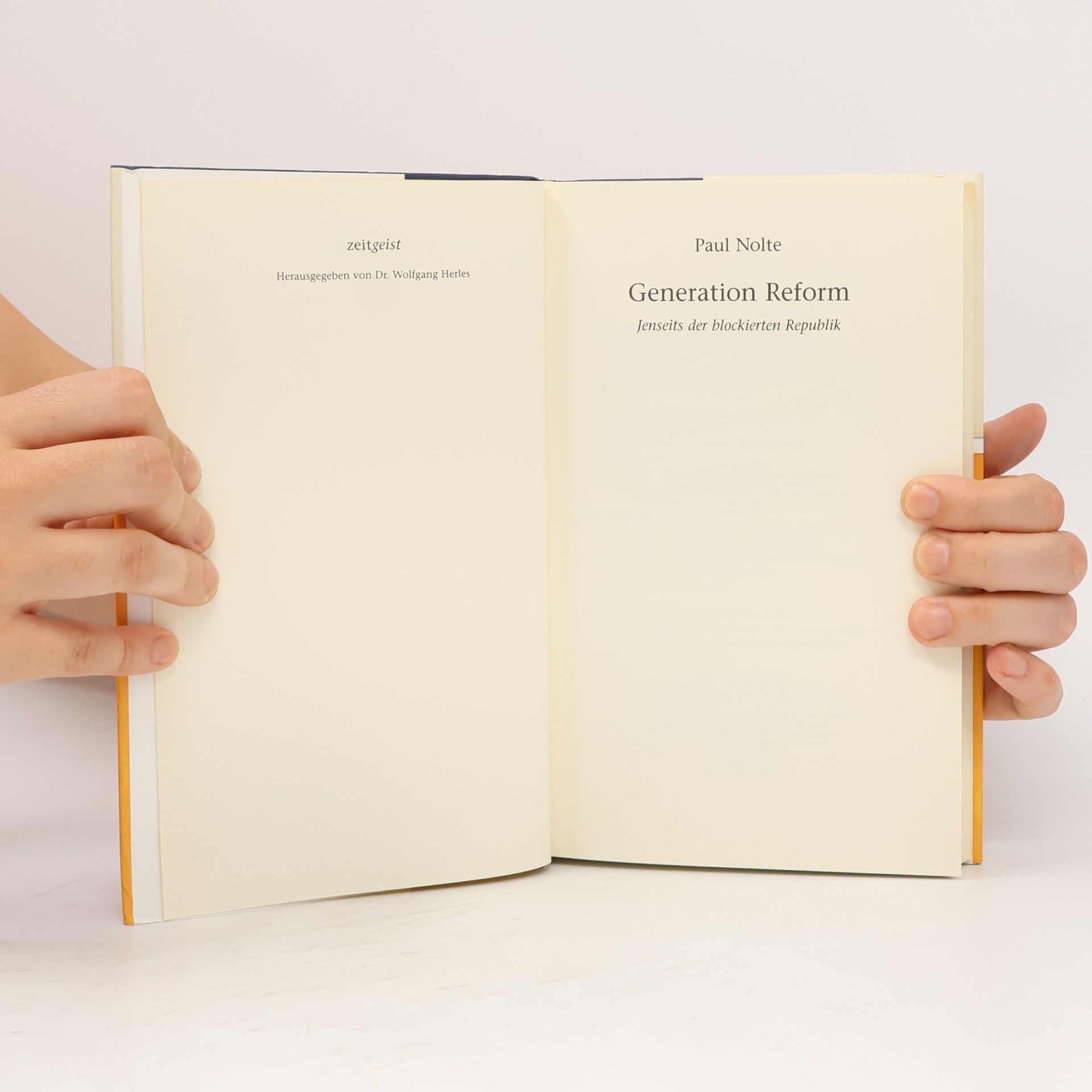 Paul Nolte Generation Reform. Jenseits der blockierten Republik
