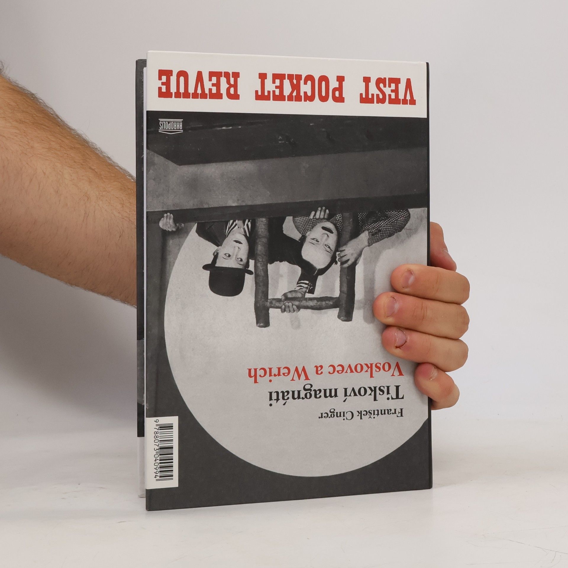 František Cinger Tiskoví magnáti Voskovec a Werich. Vest pocket revue. Lokální patriot. (2 díla v jednom svazku)