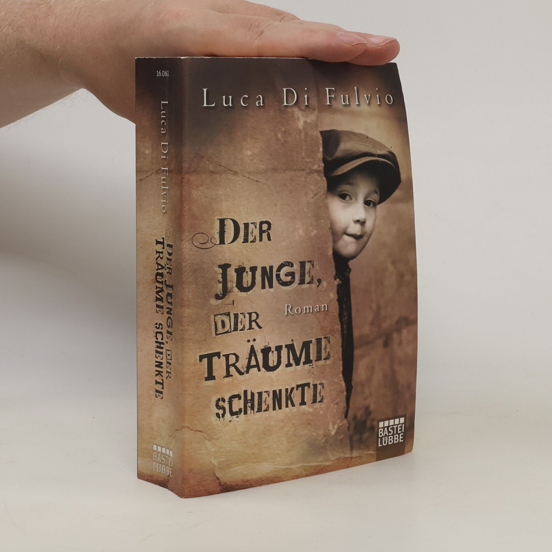 Luca Di Fulvio Der Junge, Der Traüme Schenkte