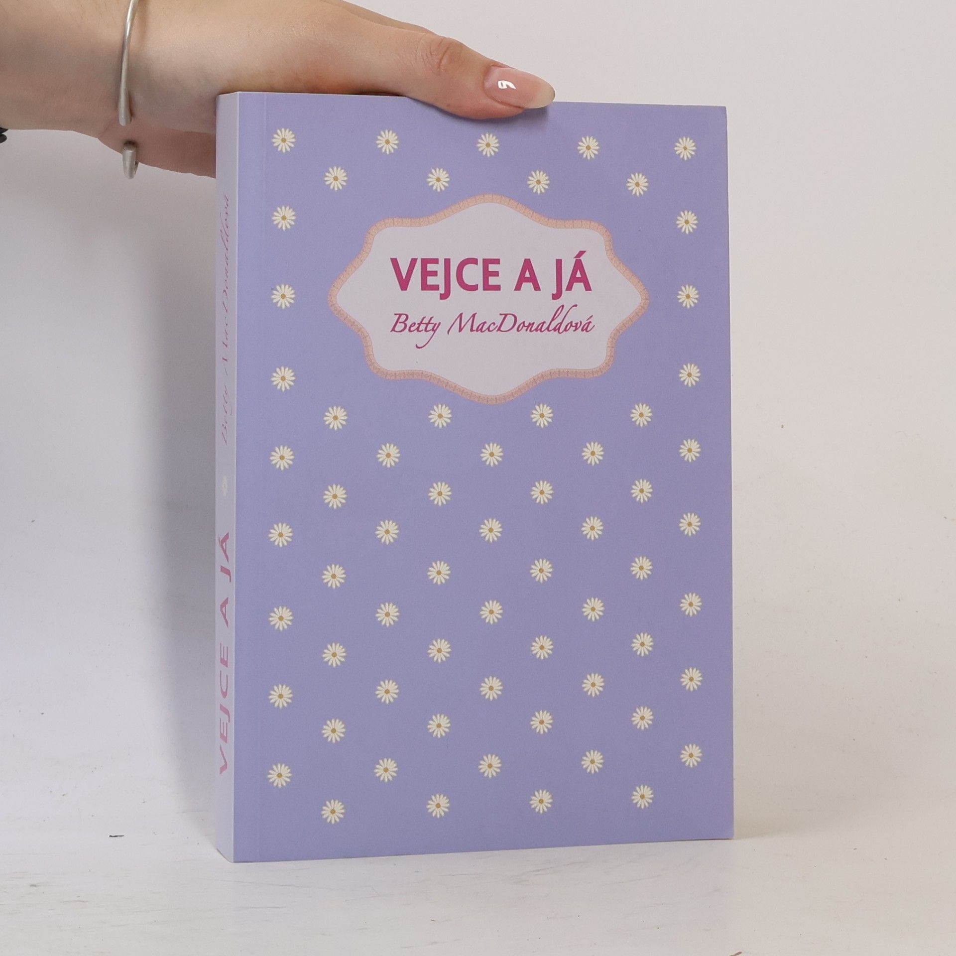 Betty MacDonald Vejce a já