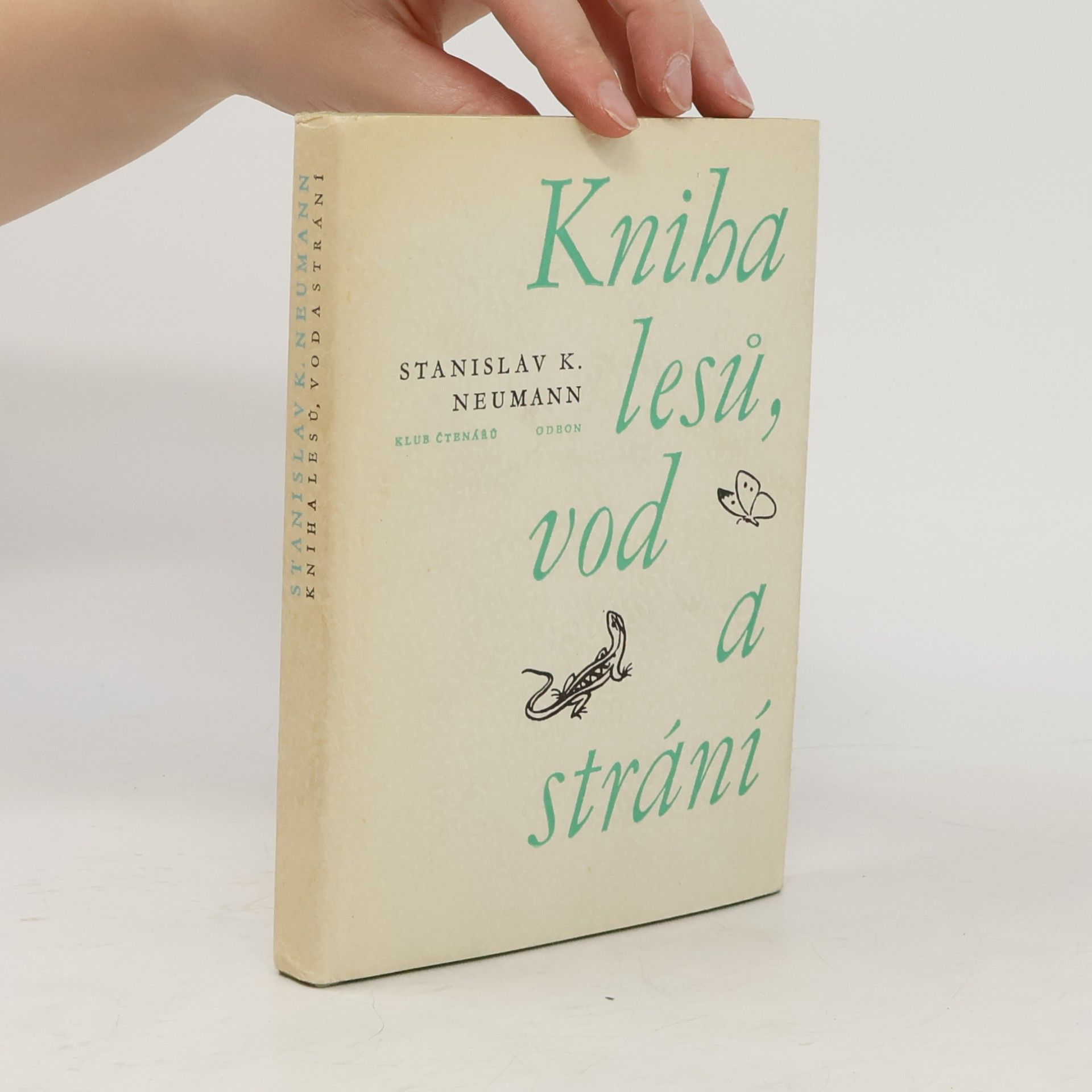 Stanislav Kostka Neumann Kniha lesů, vod a strání