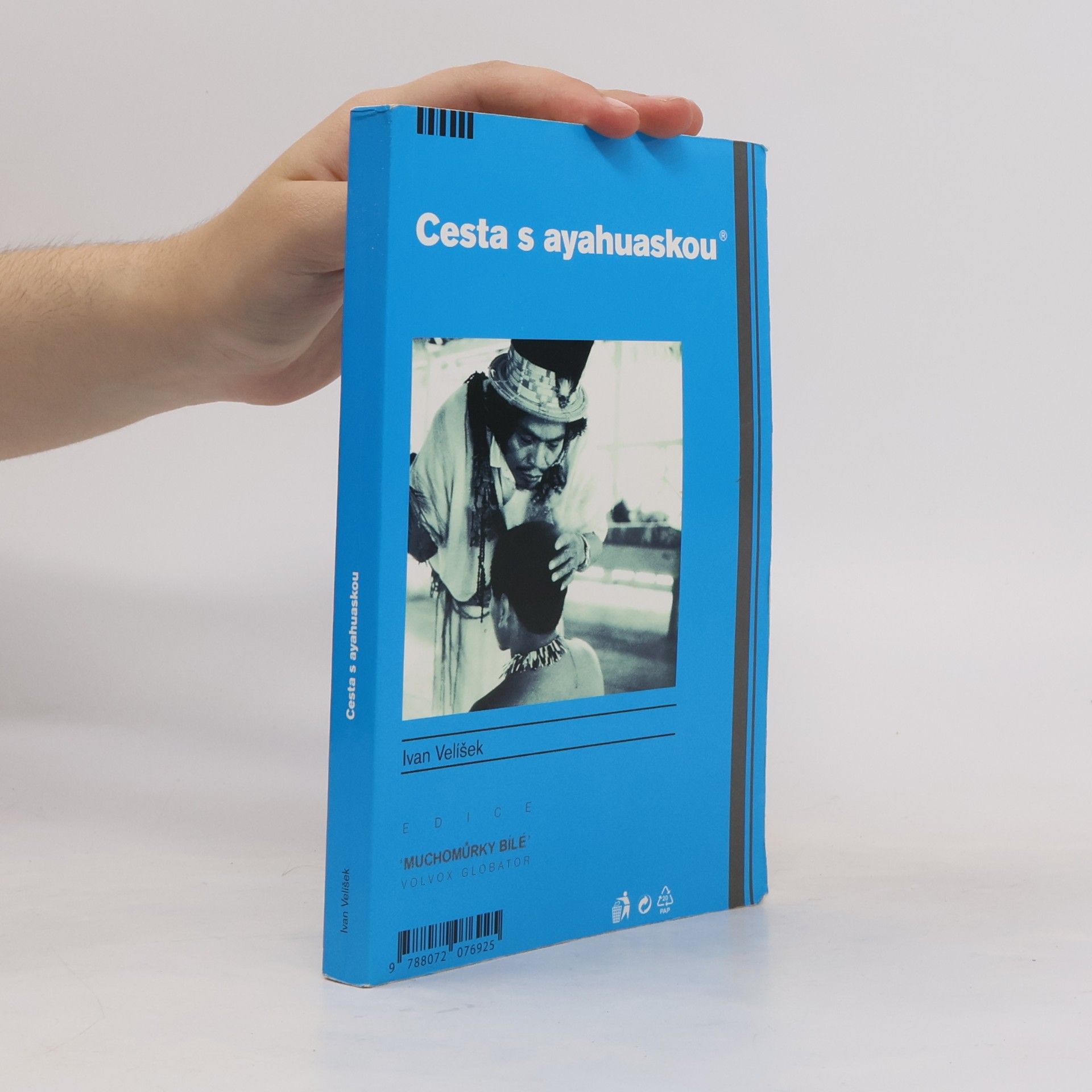 Ivan Velíšek Cesta s ayahuaskou