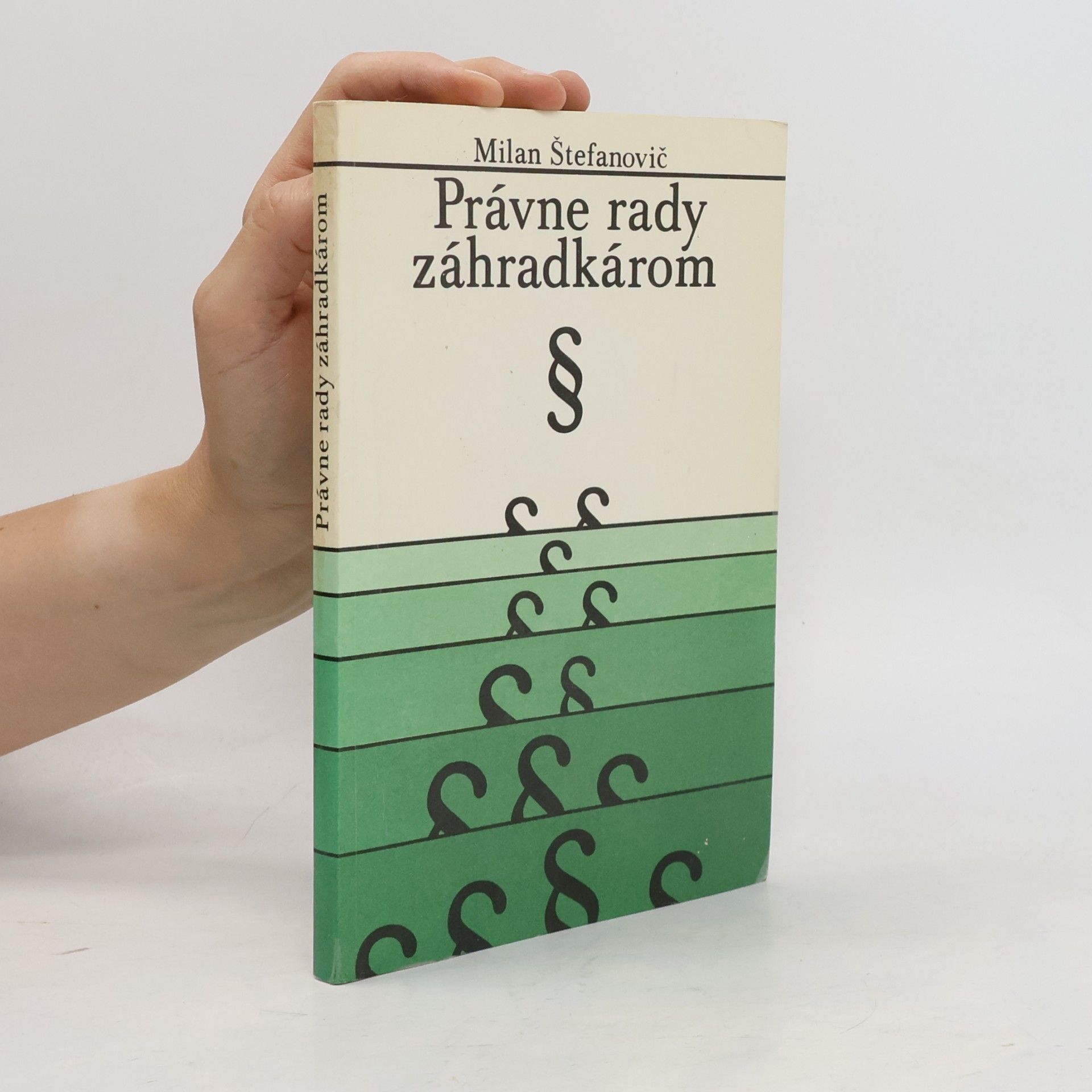 Milan Štefanovič Právne rady záhradkárom