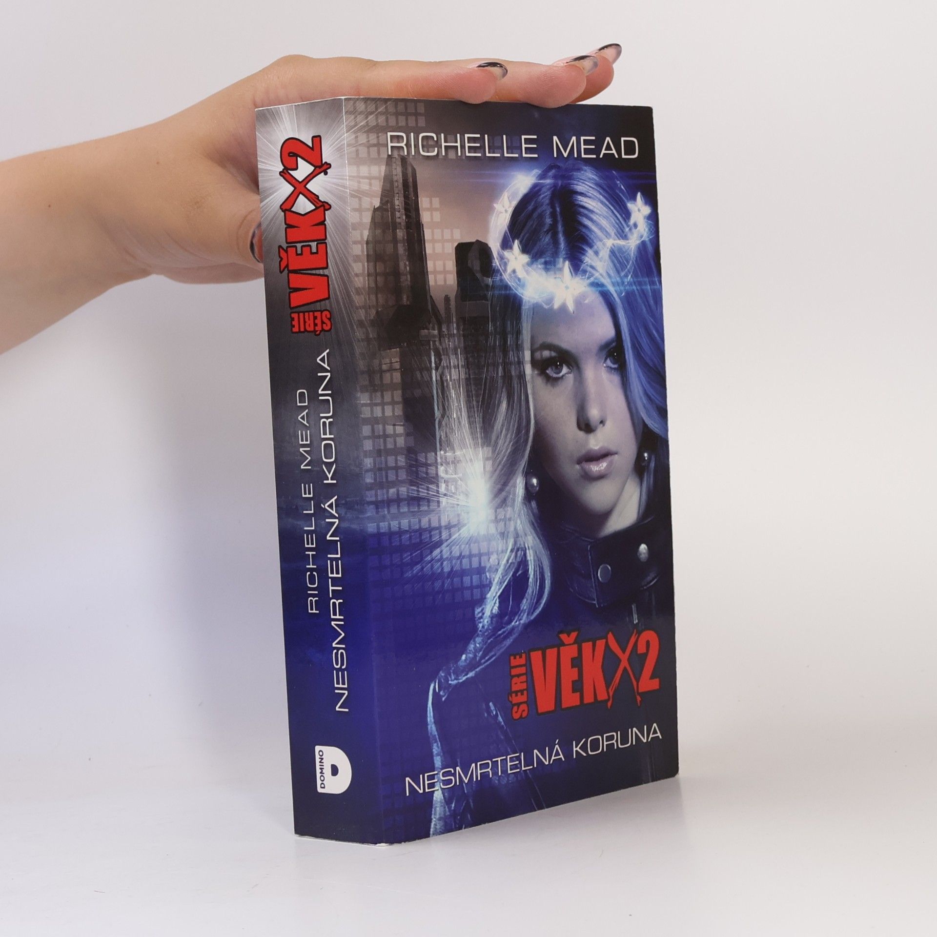 Richelle Mead Nesmrtelná koruna. Věk X. 2. díl