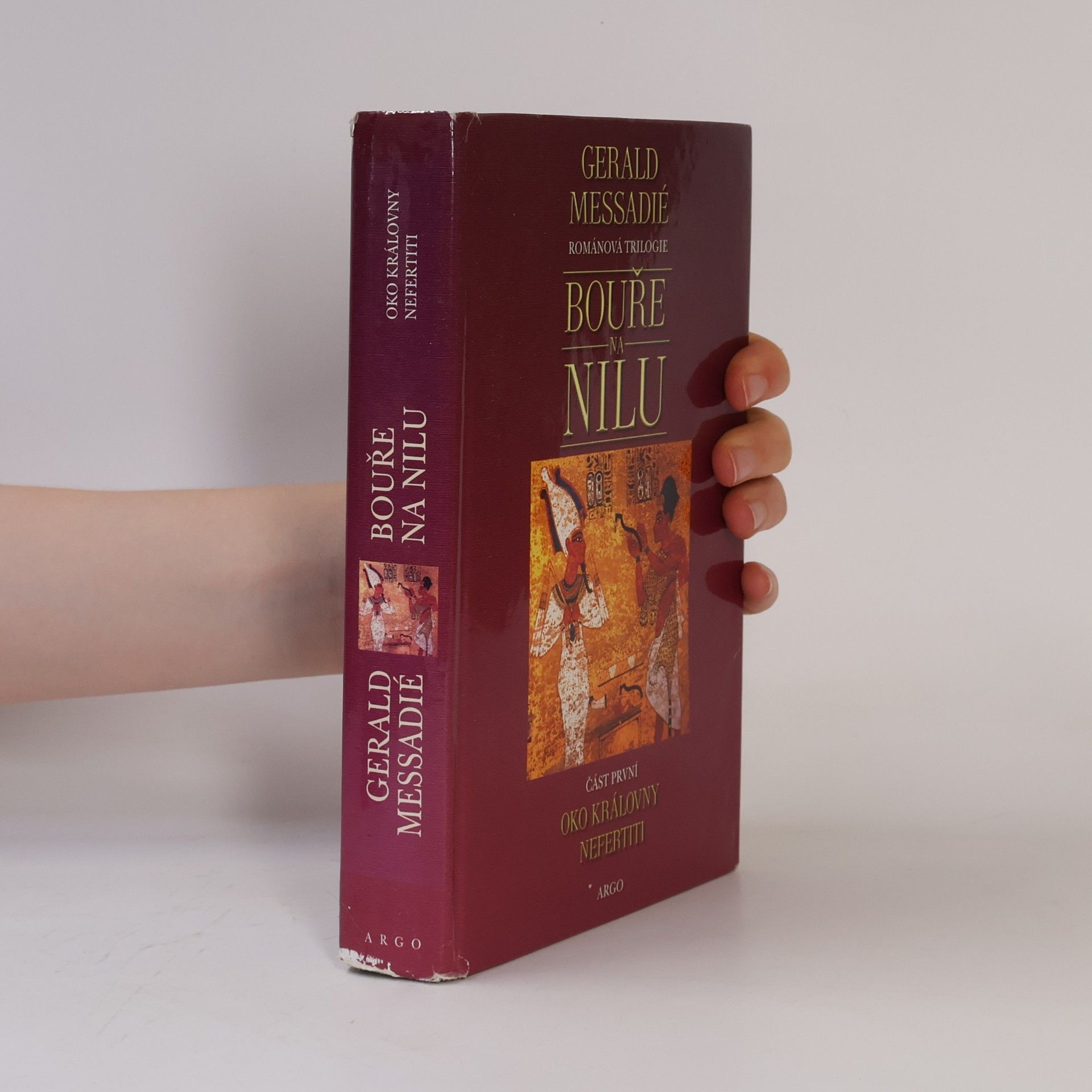 Gerald Messadié Bouře na Nilu. 1. díl, Oko královny Nefertiti