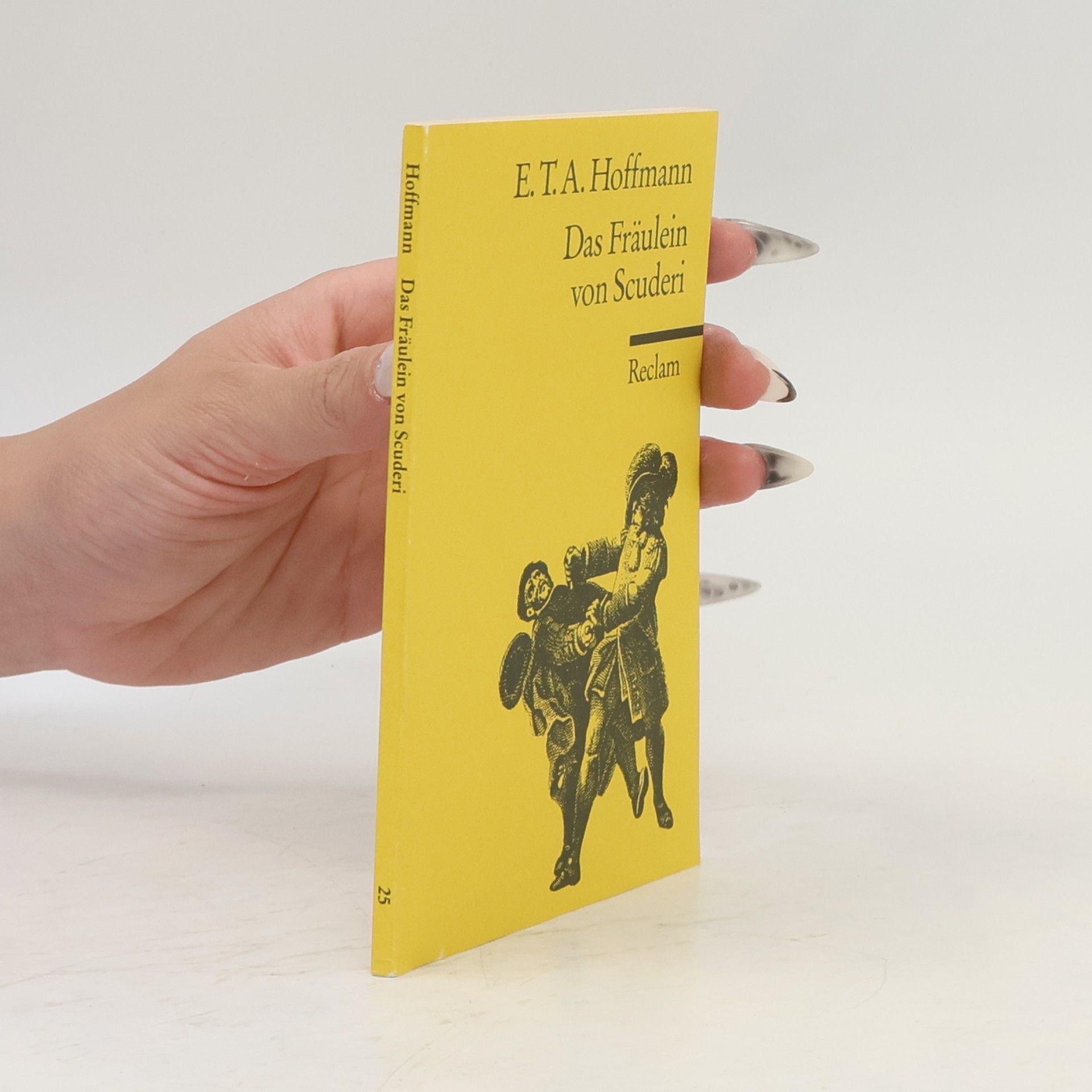 E. T. A. Hoffmann Das Fräulein von Scuderi