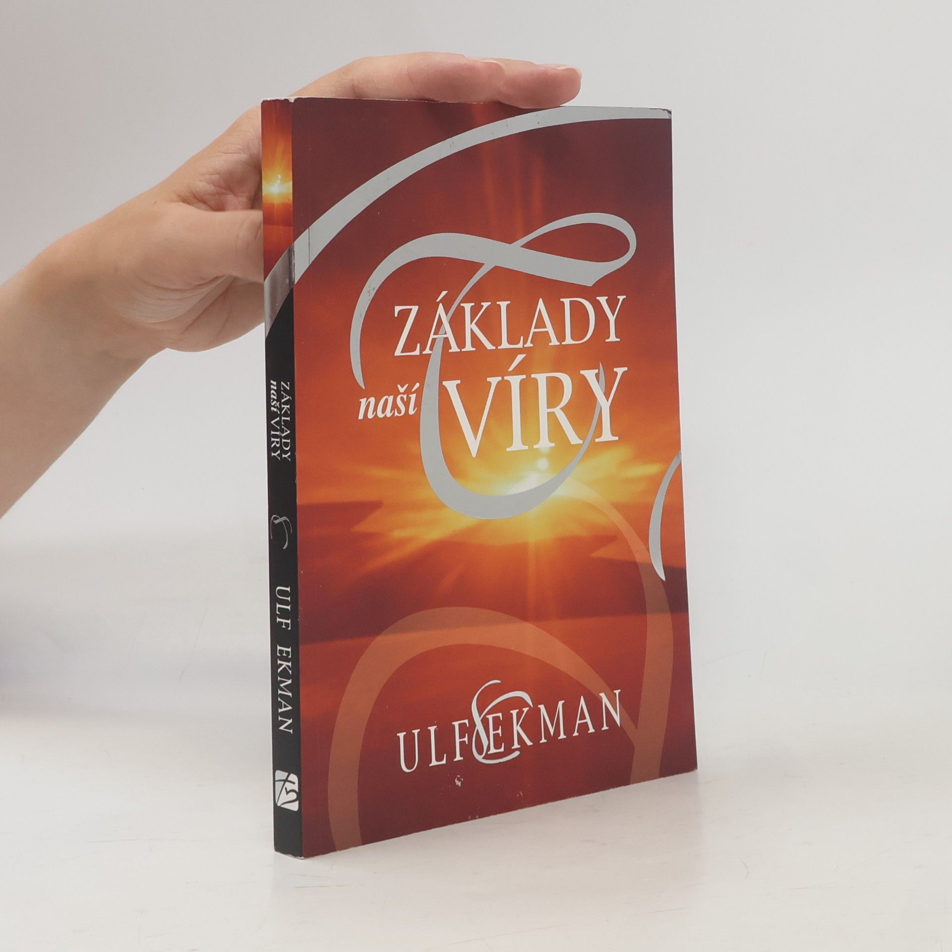 Ulf Ekman Základy naší víry