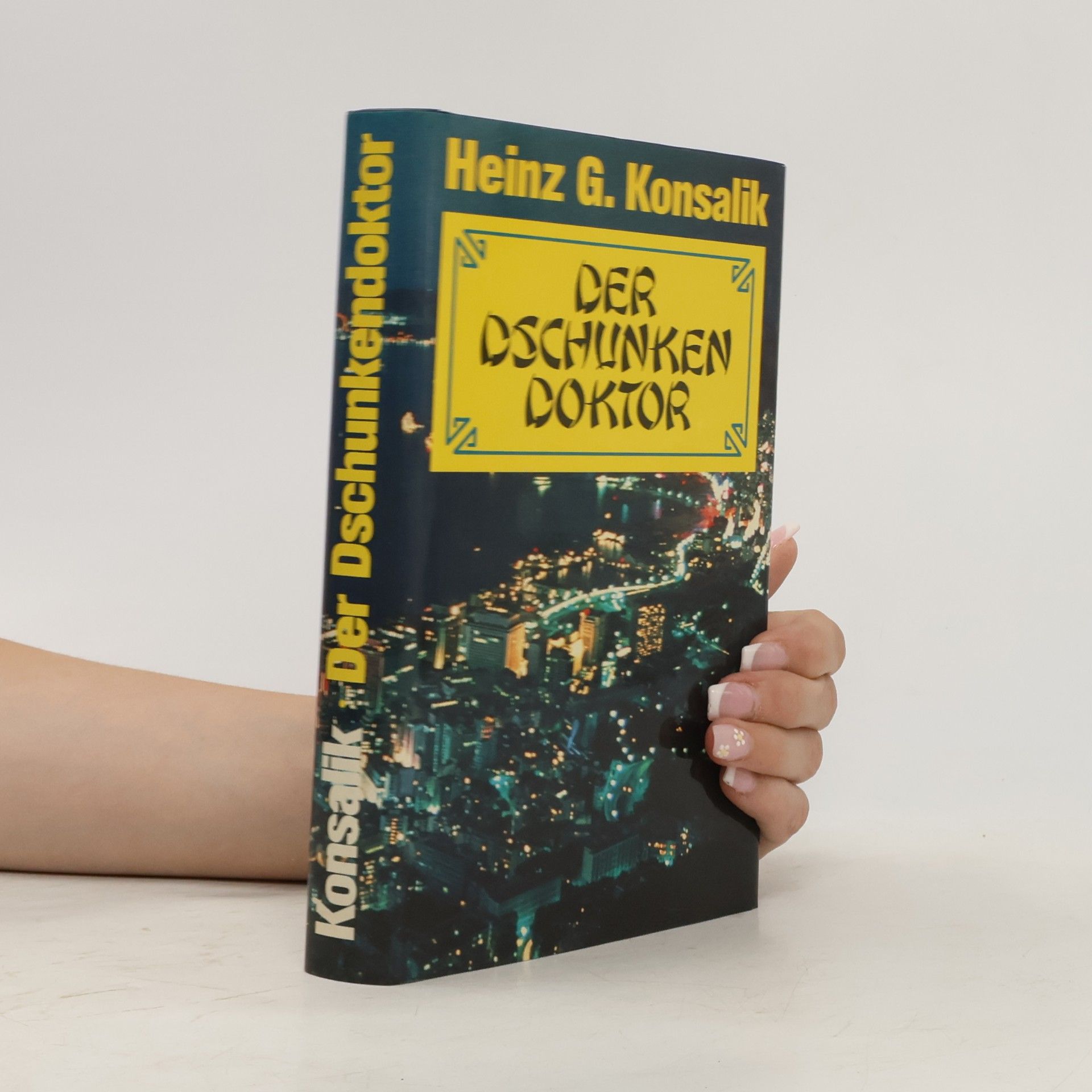Heinz G. Konsalik Der Dschunkendoktor