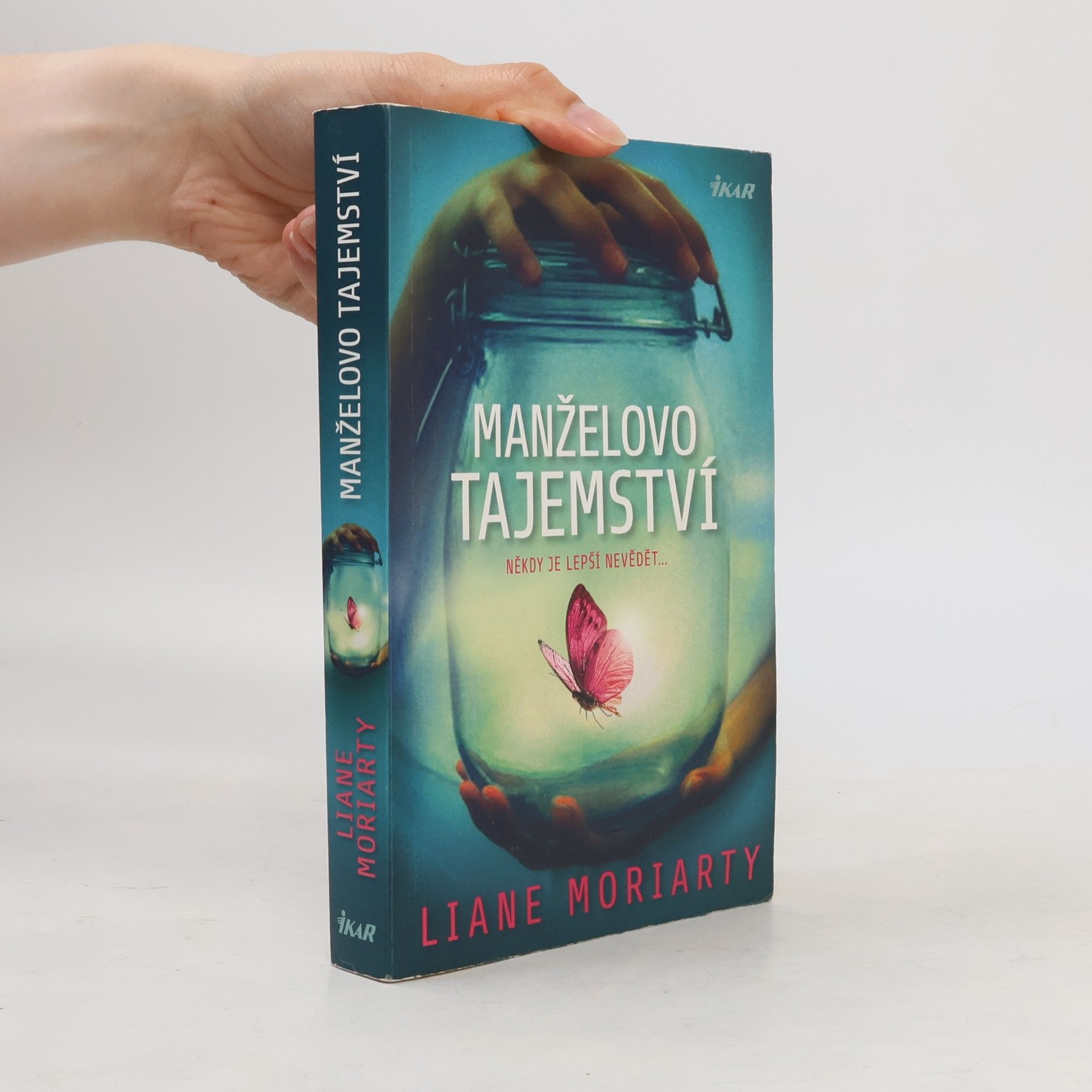 Liane Moriarty Manželovo tajemství