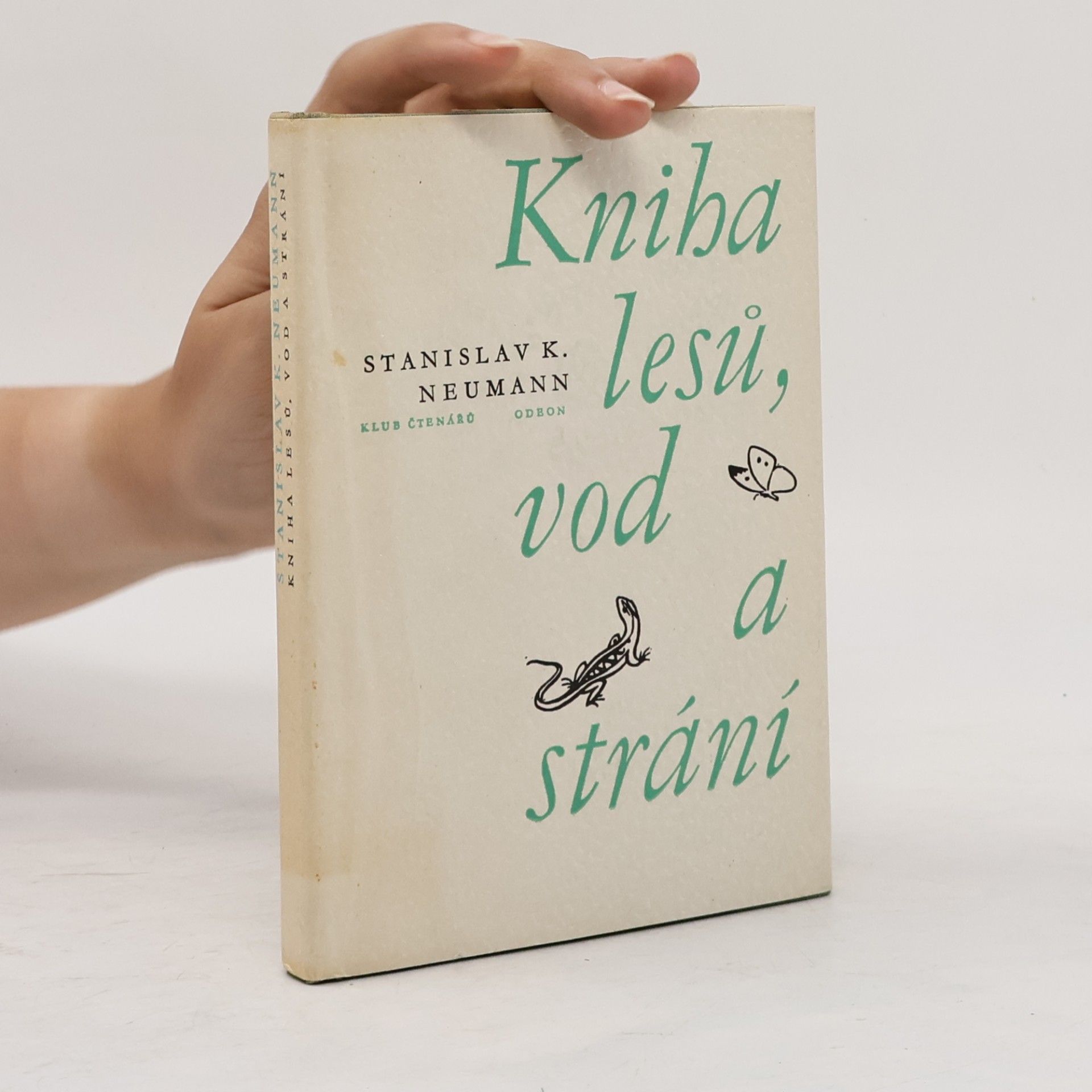 Stanislav Kostka Neumann Kniha lesů, vod a strání