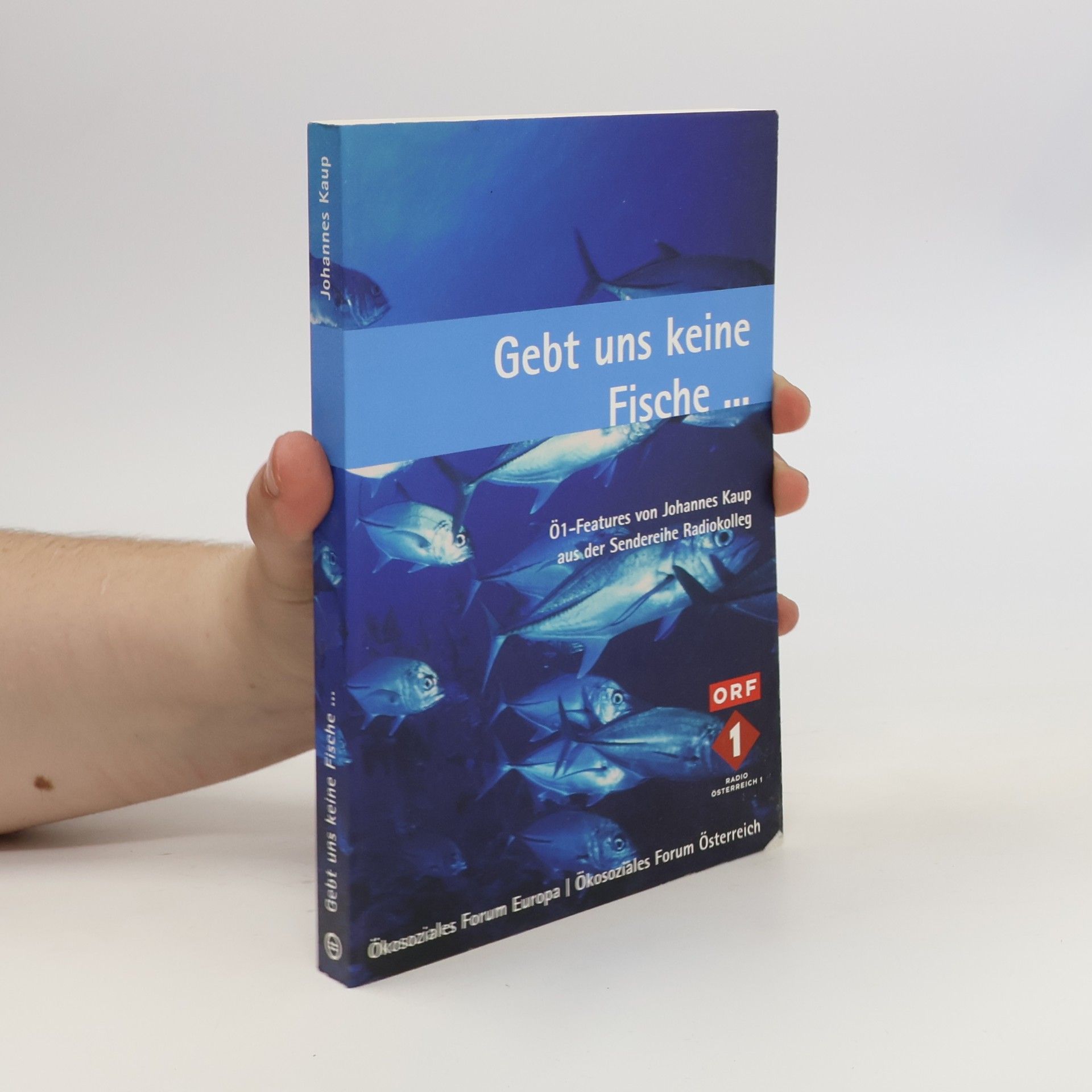 Johannes Kaup Gebt uns keine Fische