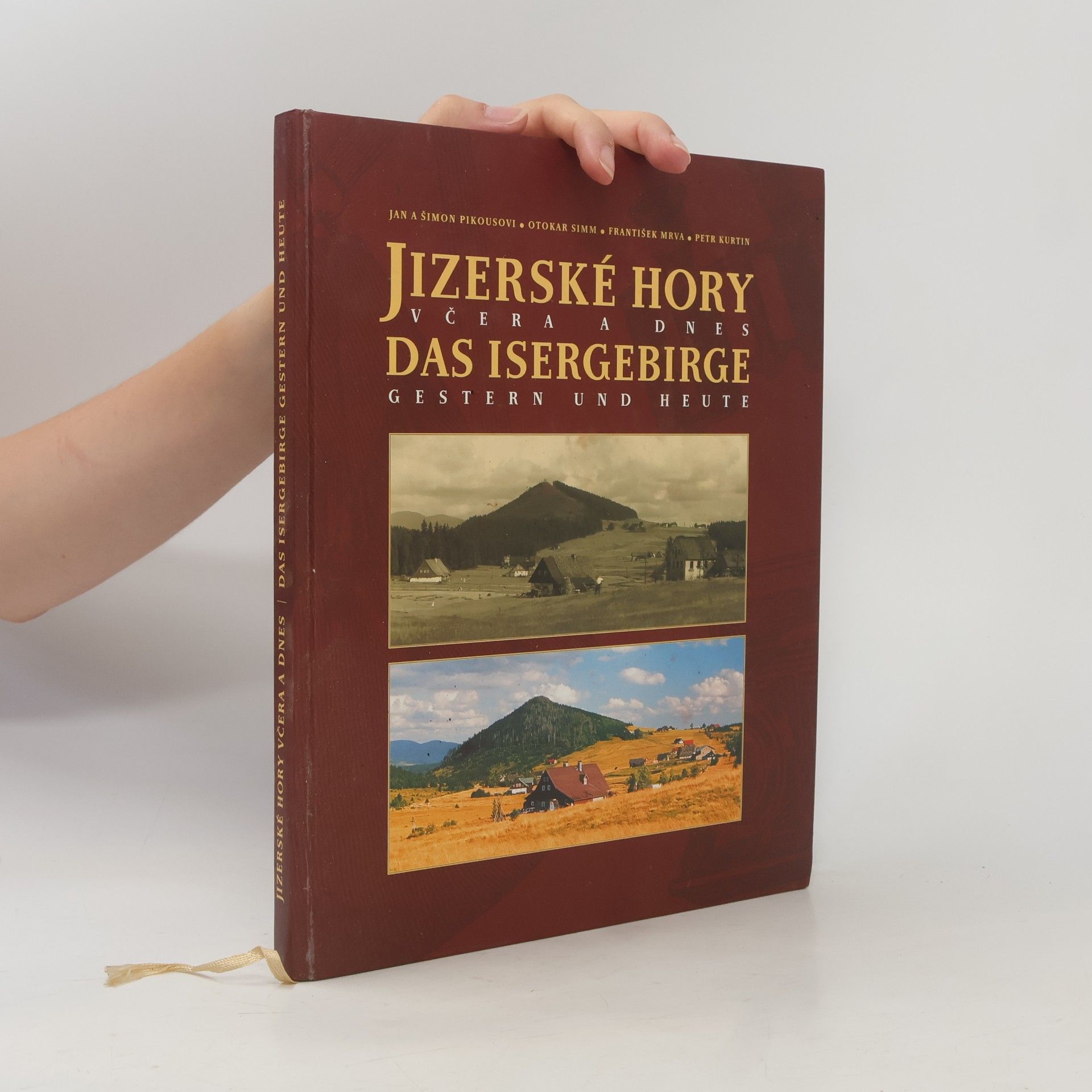 Jizerské hory včera a dnes. Das Isergebirge gestern und heute