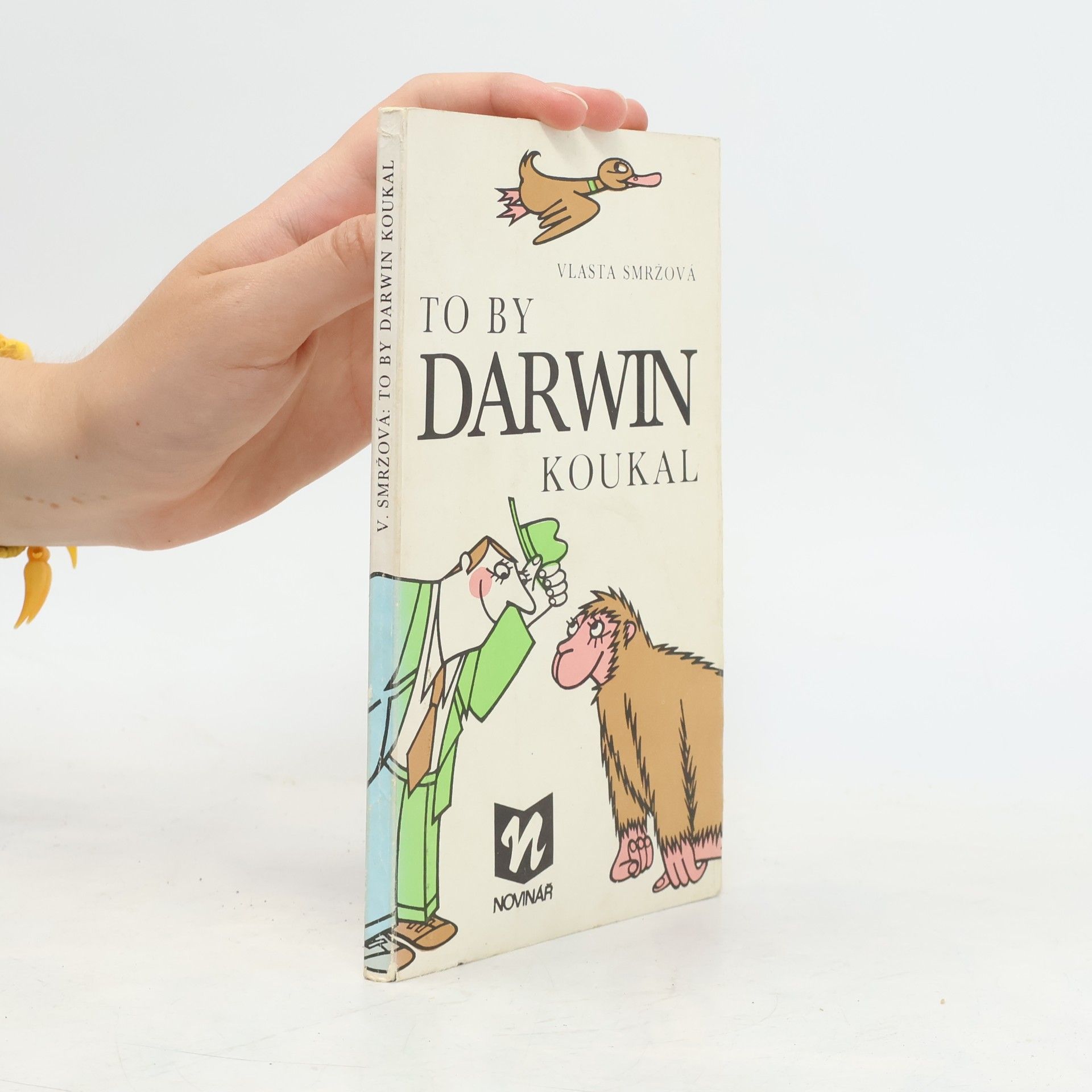 Vlasta Smržová To by Darwin koukal