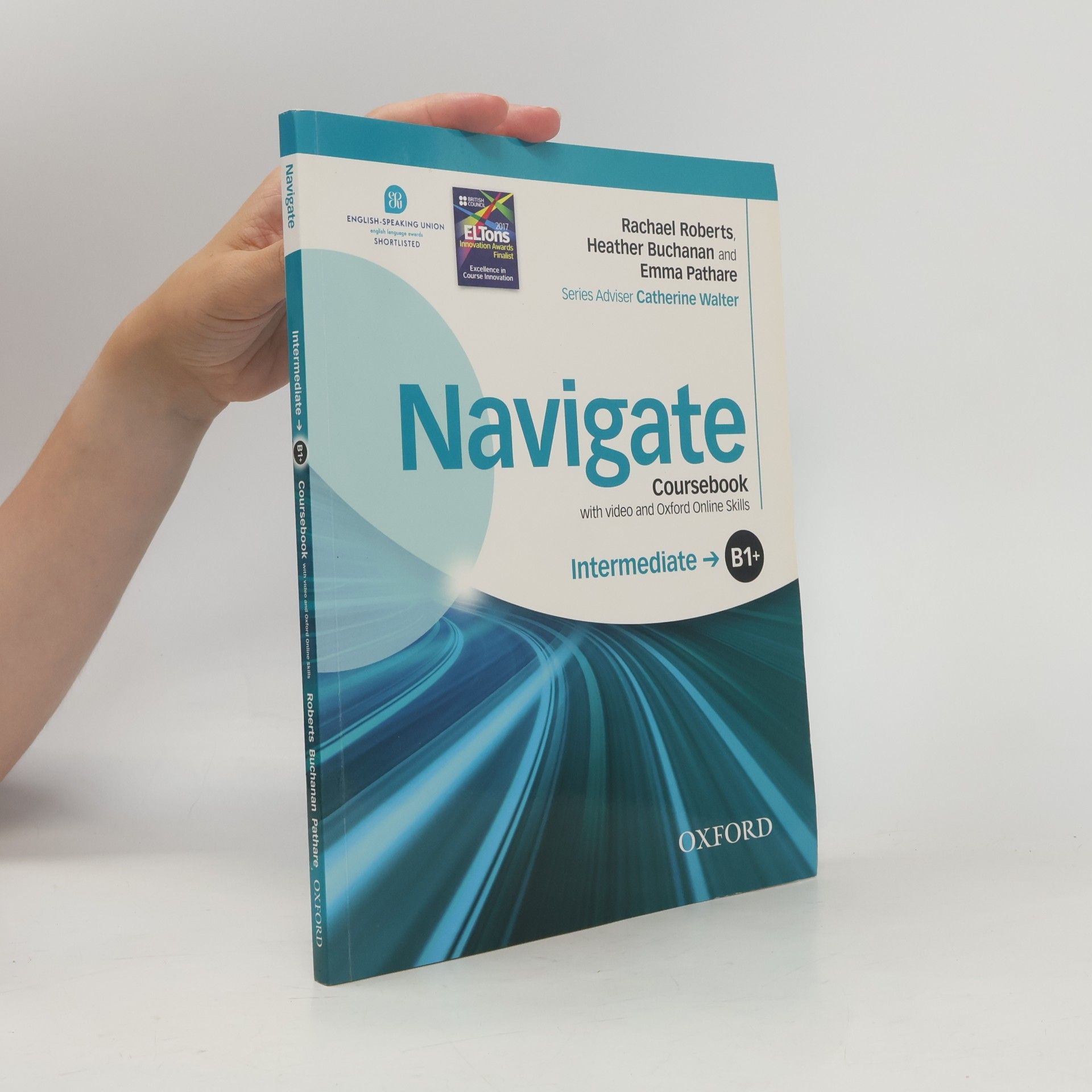 Various authors Navigate B1+ : intermediate. Coursebook with video and Oxford Online Skills