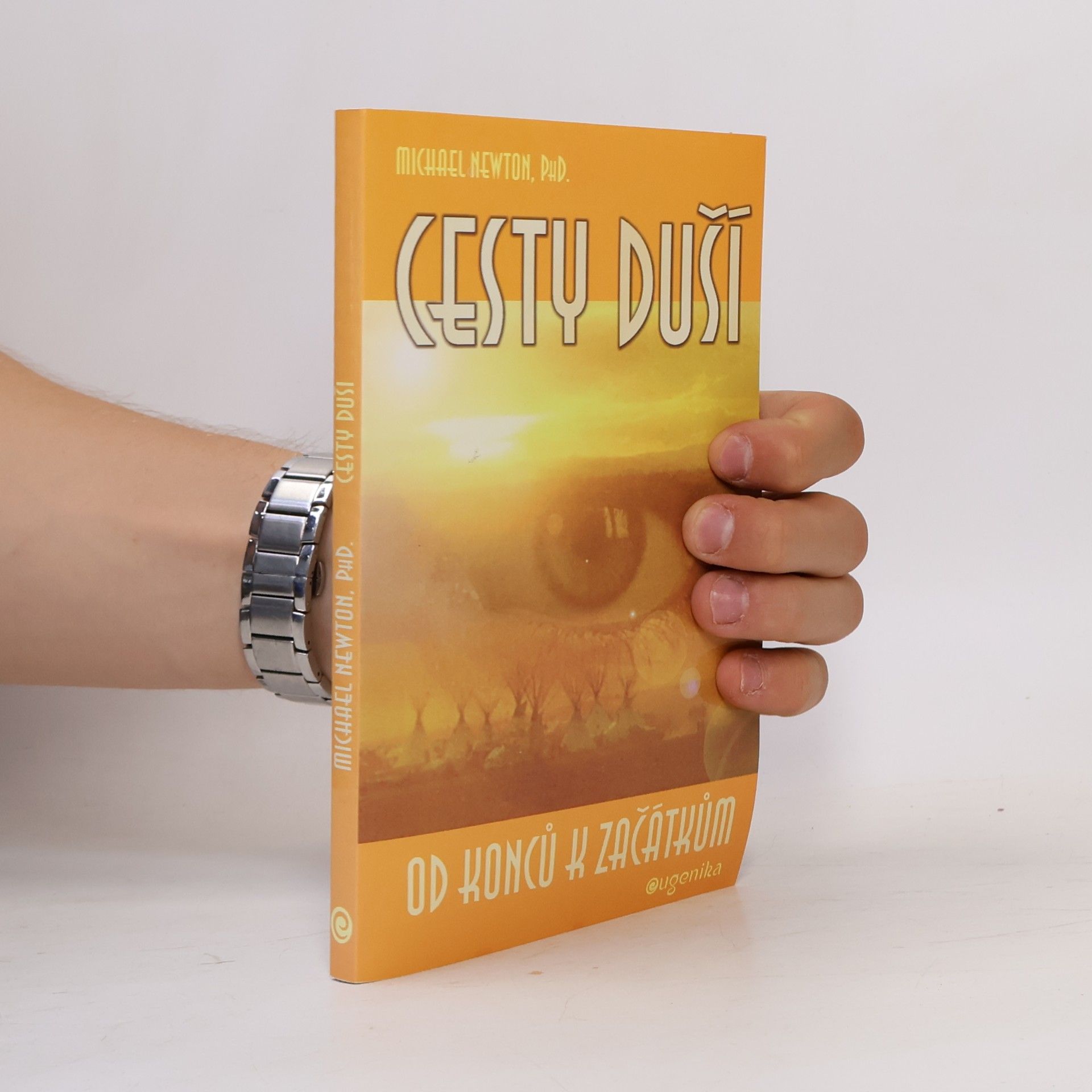 Michael Newton Cesty duší. Od konců k začátkům