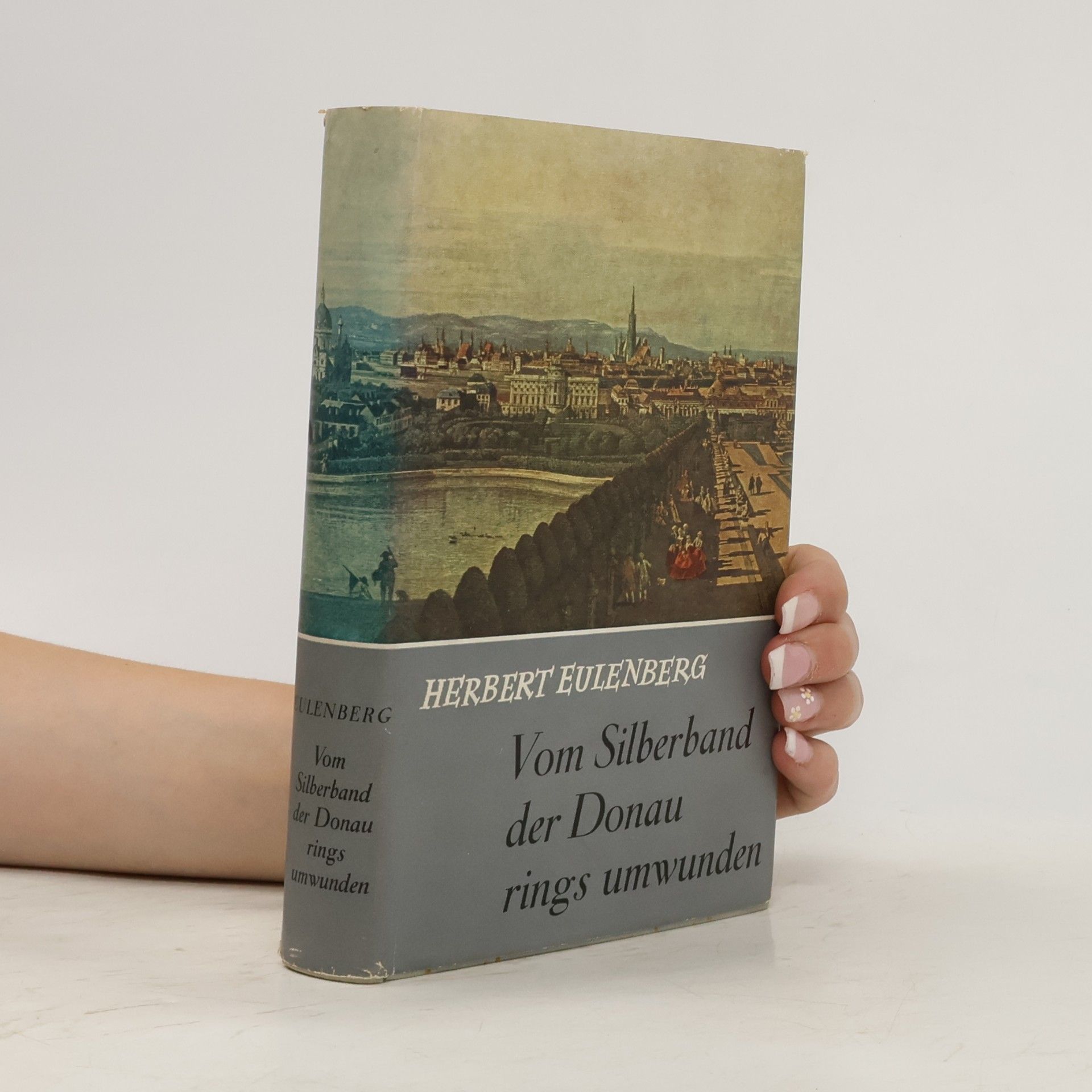 Herbert Eulenberg Vom Silberband der Donau rirgs umwunden