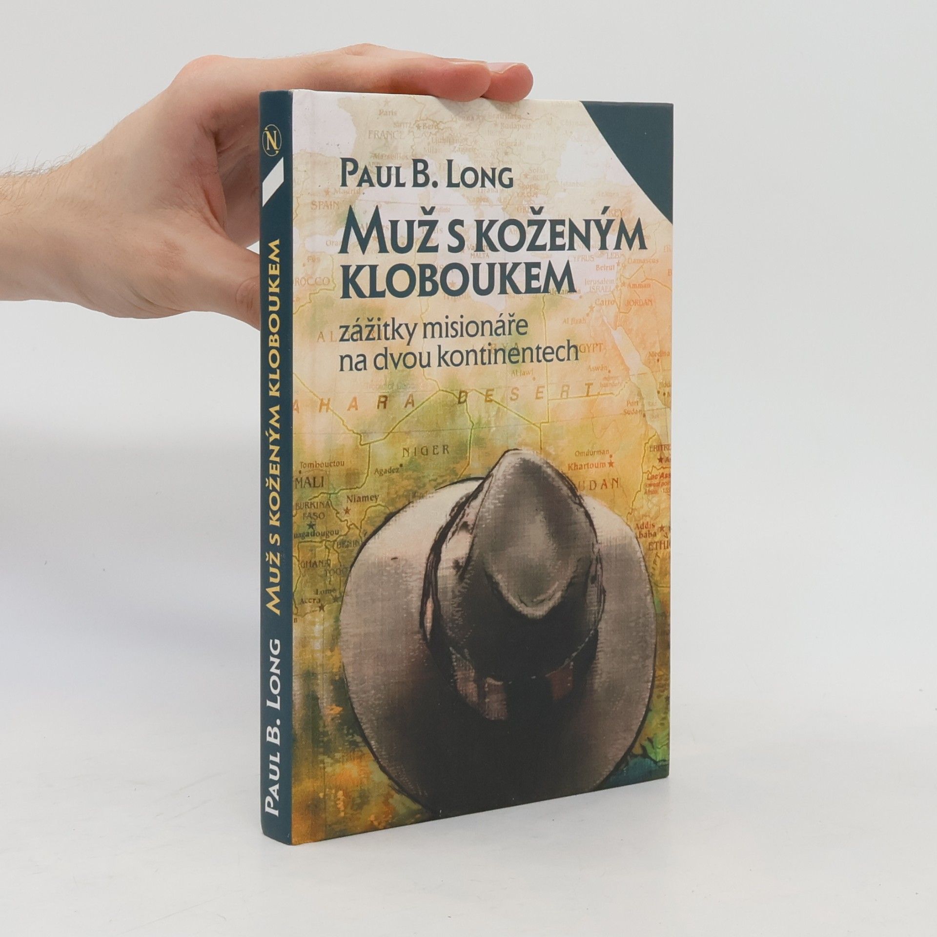 Paul Brown Long Muž s koženým kloboukem. Zážitky misionáře na dvou kontinentech