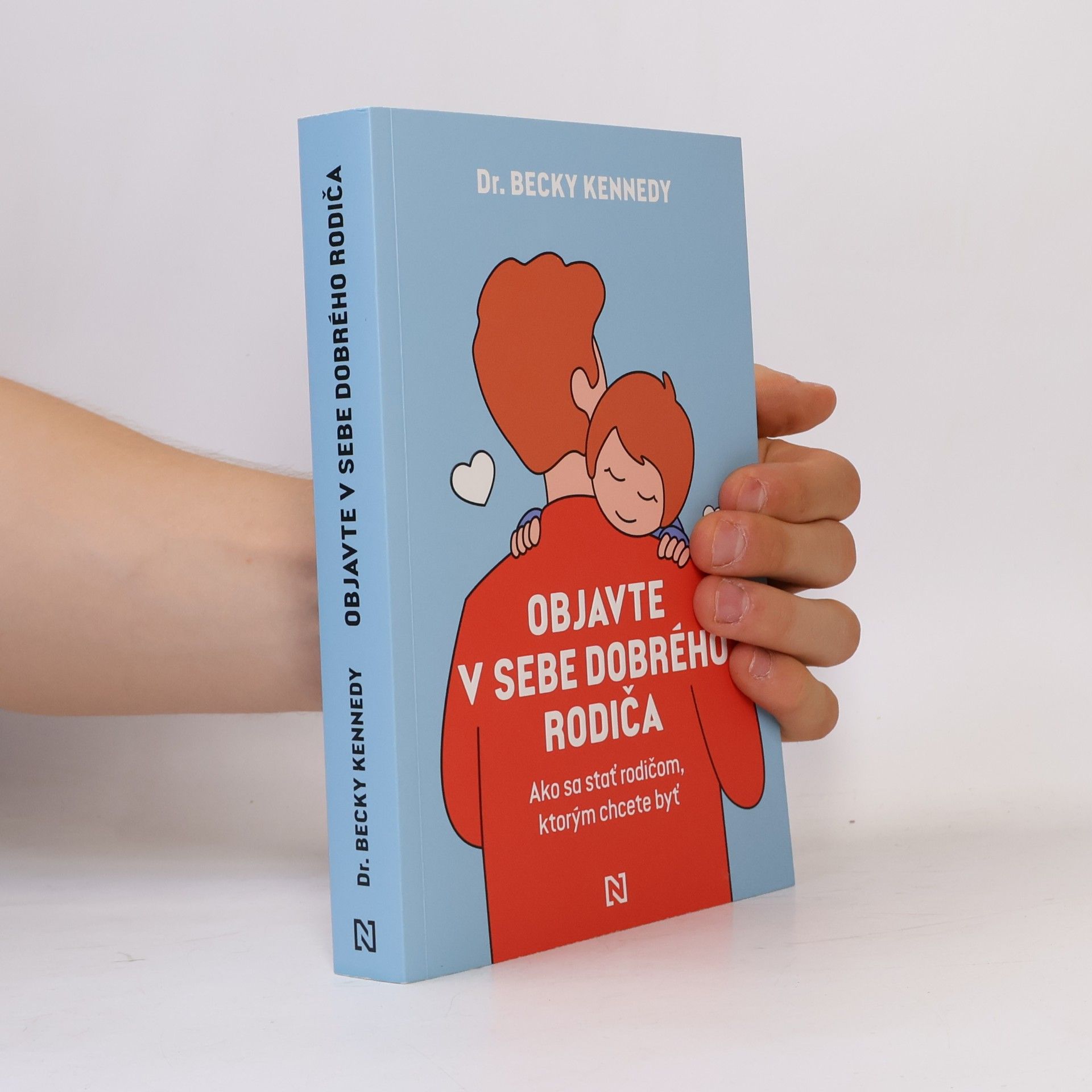 Becky Kennedy Objavte v sebe dobrého rodiča