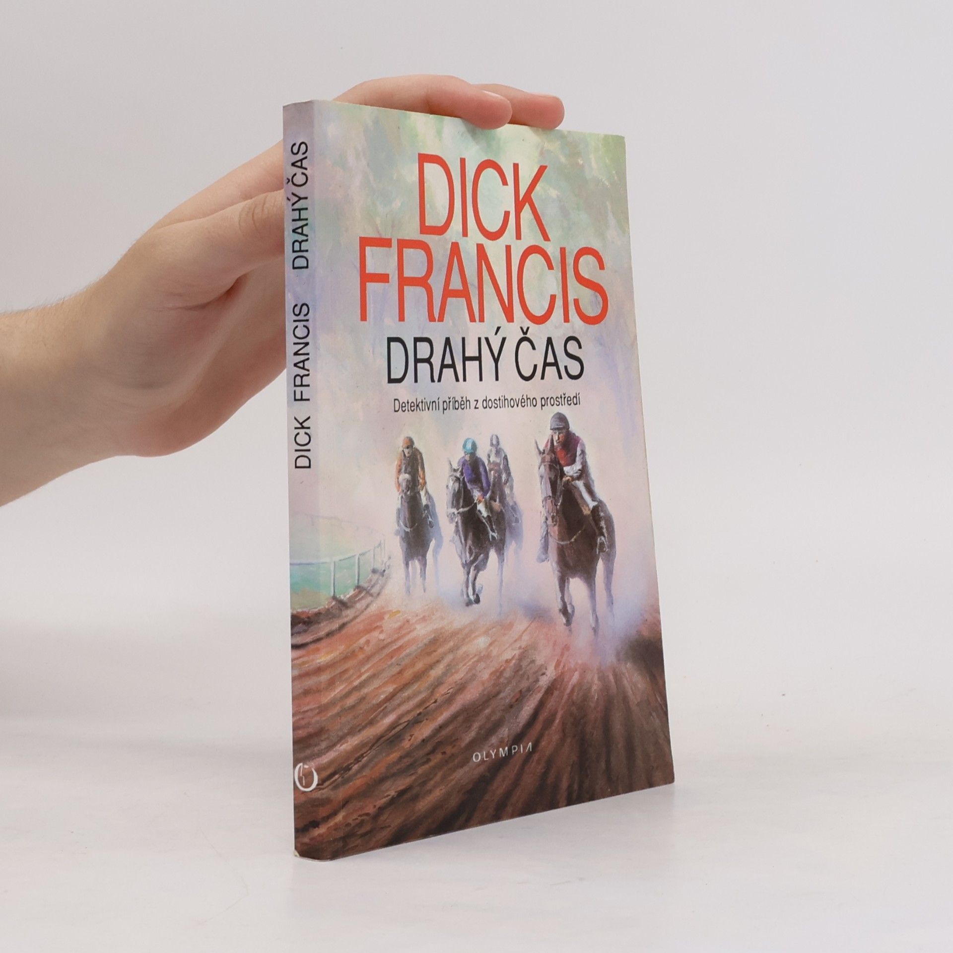 Dick Francis Drahý čas
