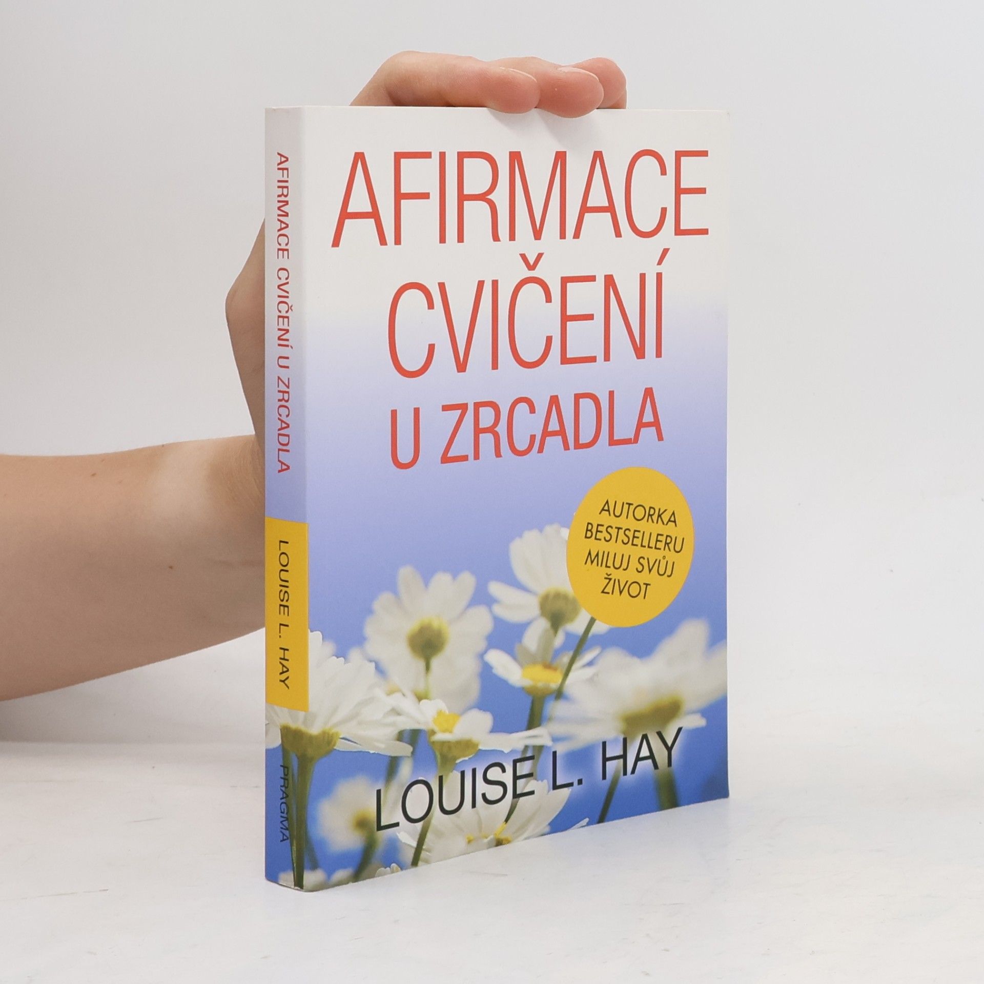 Louise Lynn Hay Afirmace a cvičení u zrcadla