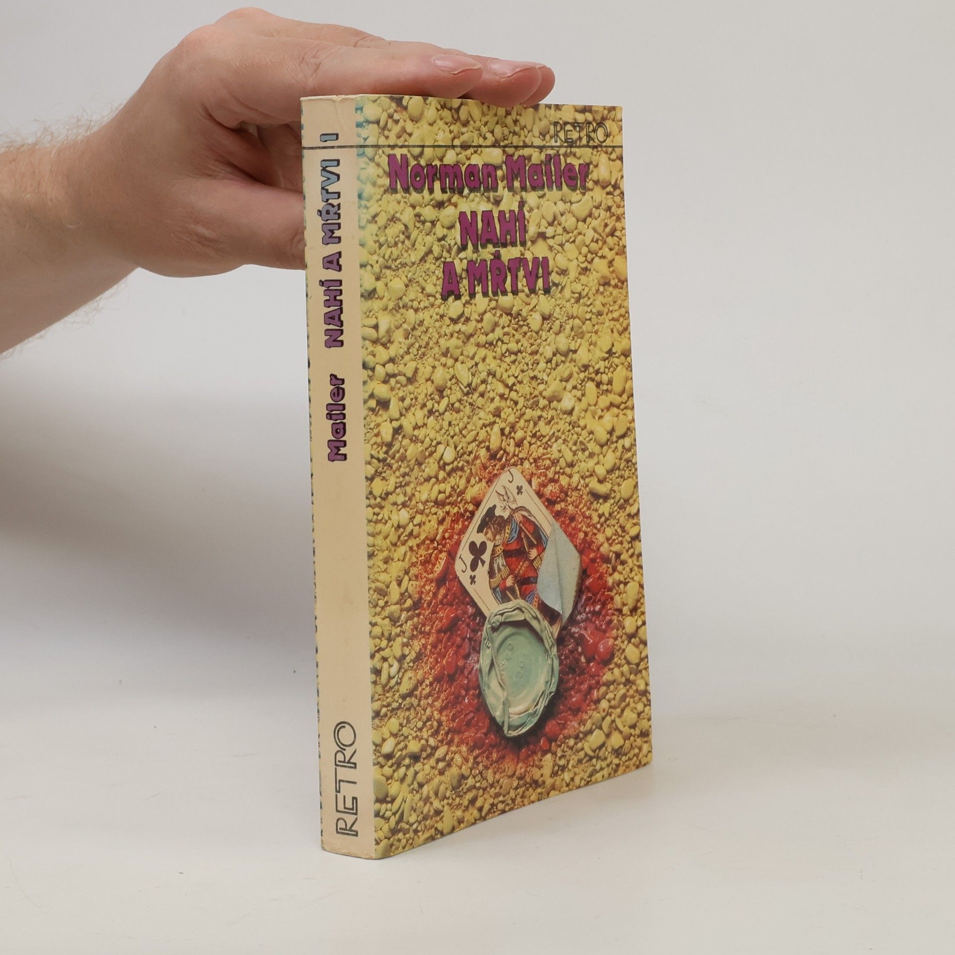 Norman Mailer Nahí a mrtví I.
