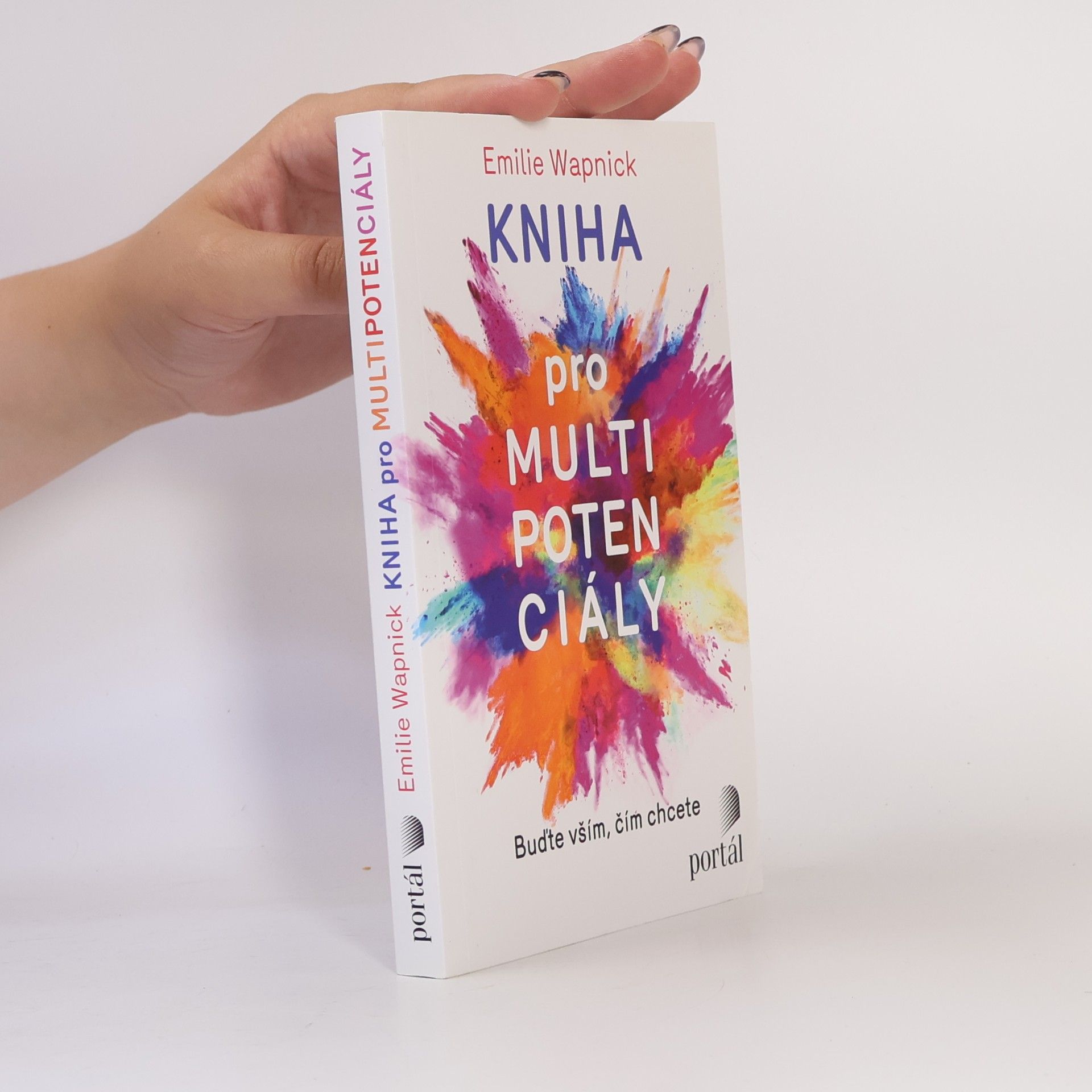 Emilie Wapnick Kniha pro multipotenciály : buďte vším, čím chcete