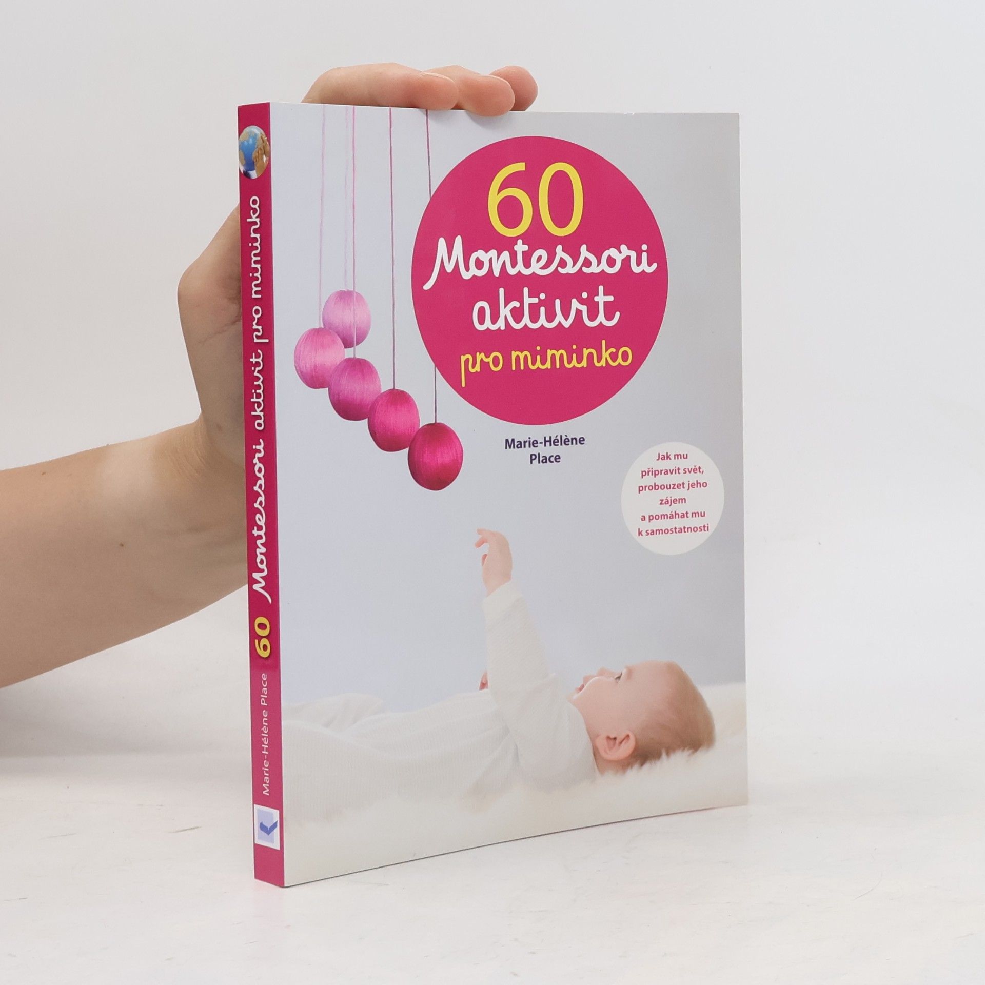 Marie-Hélène Place 60 Montessori aktivit pro miminko