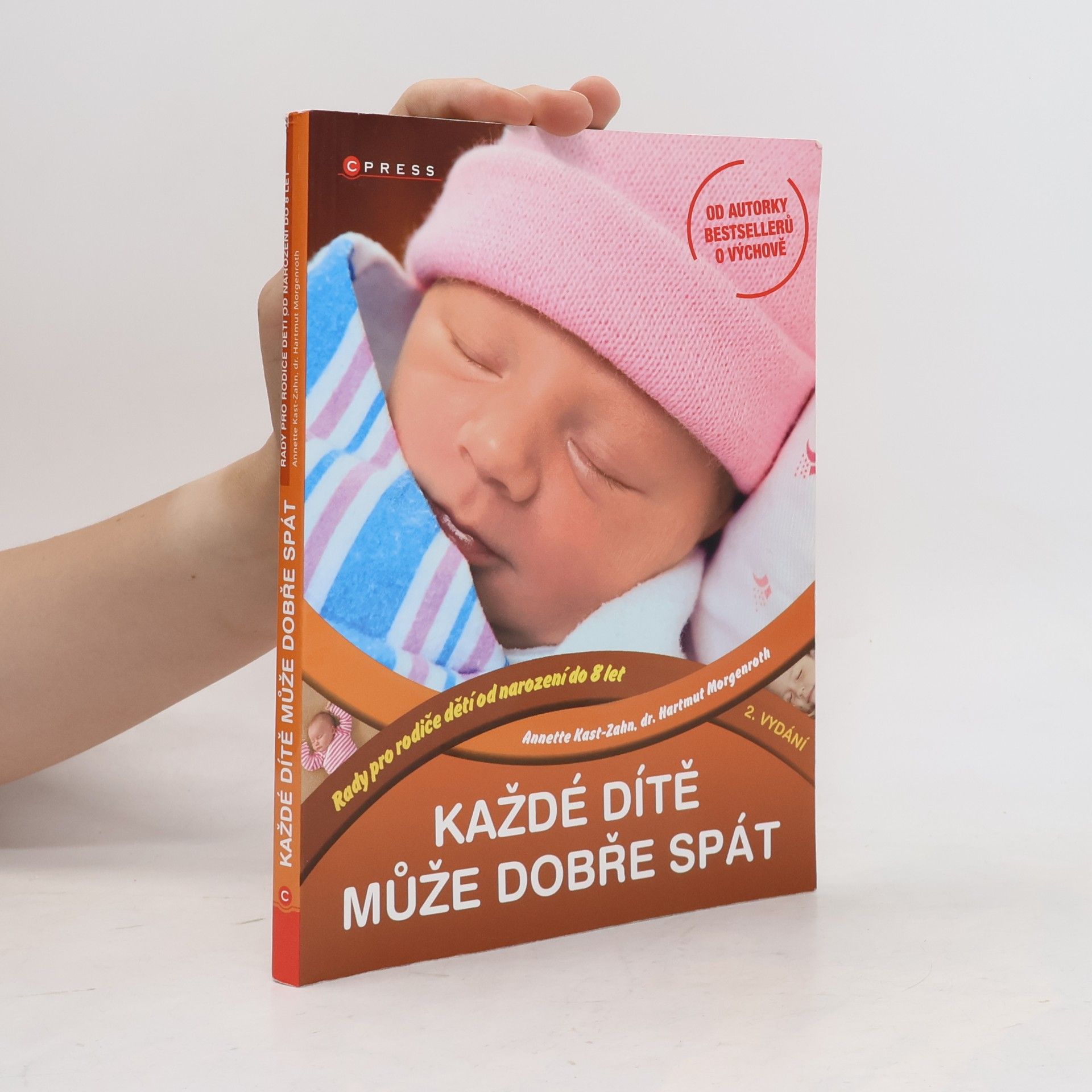 Annette Kast-Zahn Každé dítě může dobře spát