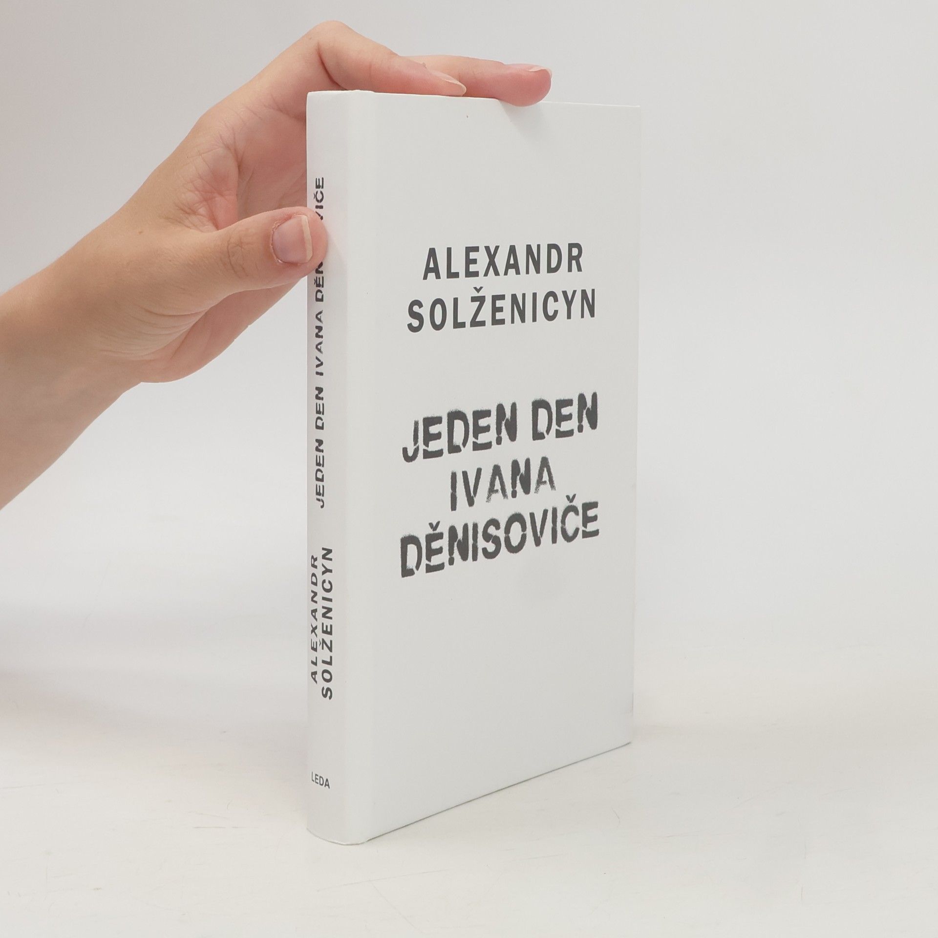 Alexandr Isajevič Solženicyn Jeden den Ivana Děnisoviče