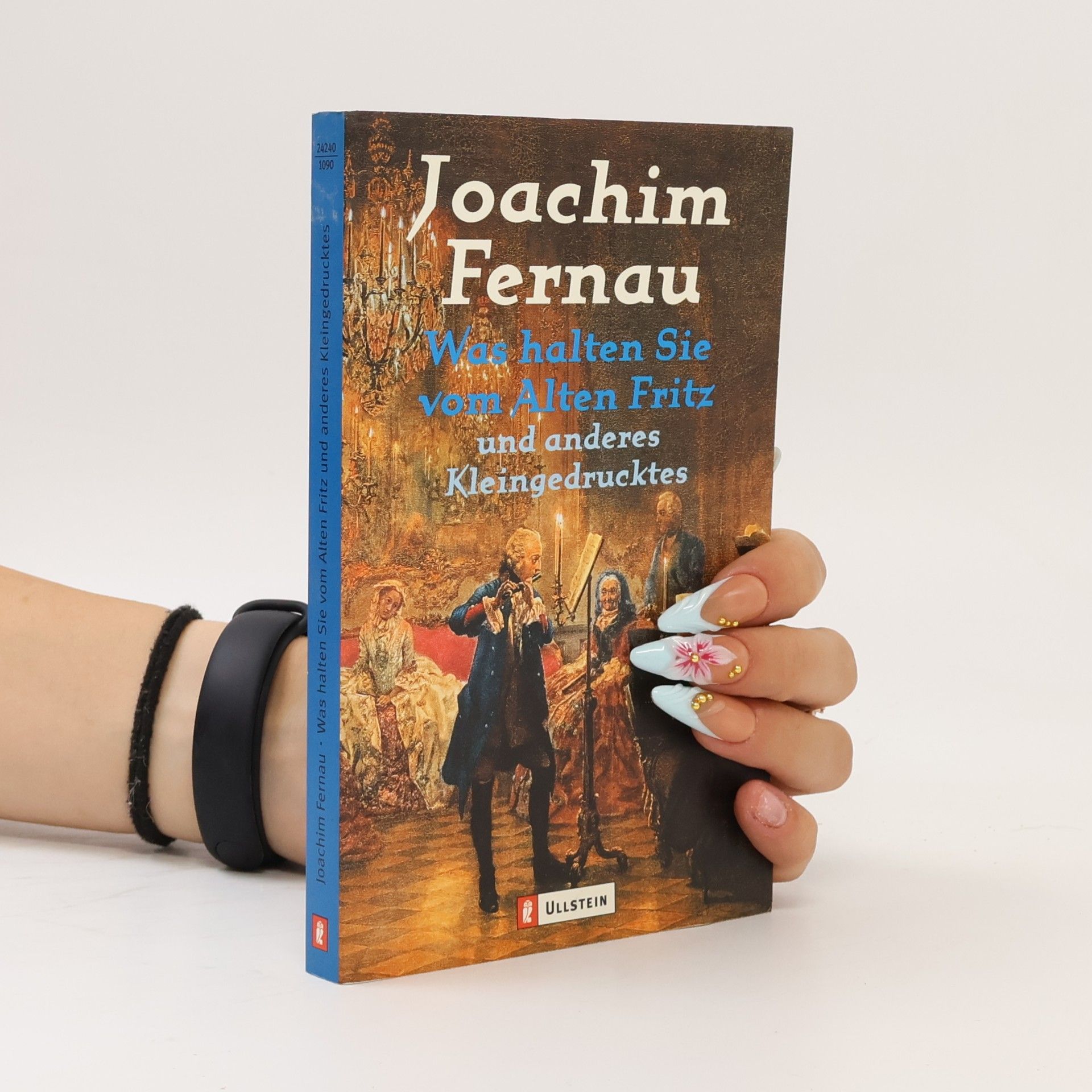 Joachim Fernau Was halten Sie vom Alten Fritz und anderes Kleingedrucktes