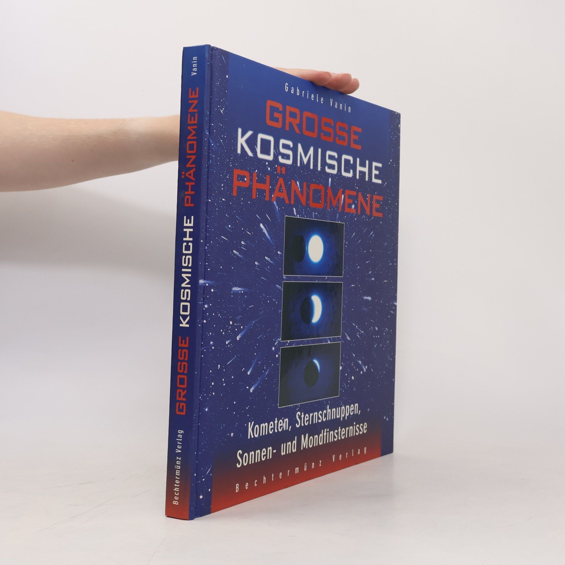 Gabriele Vanin Grosse kosmische Phänomene