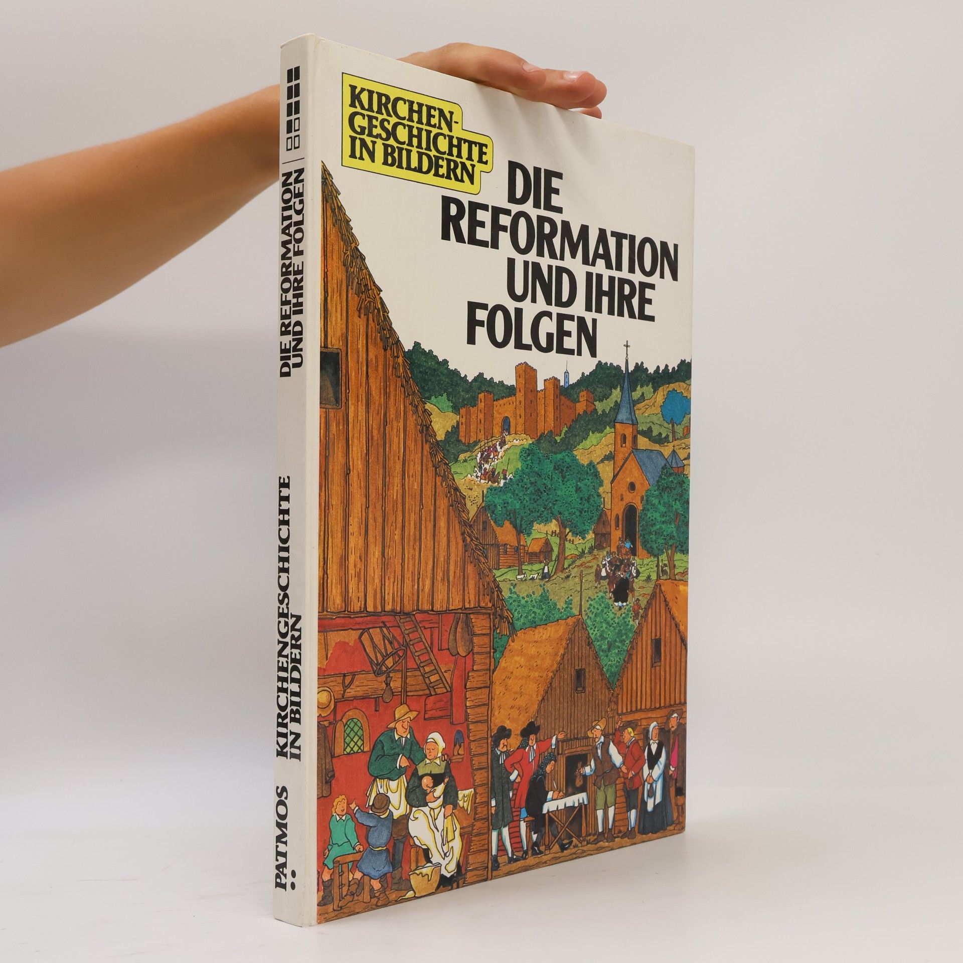 Hans Hoffmann Kirchengeschichte in Bildern - 7: Die Reformation und ihre Folgen